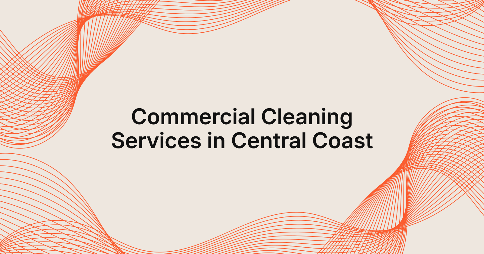 Commercial Cleaning Services in Central Coast