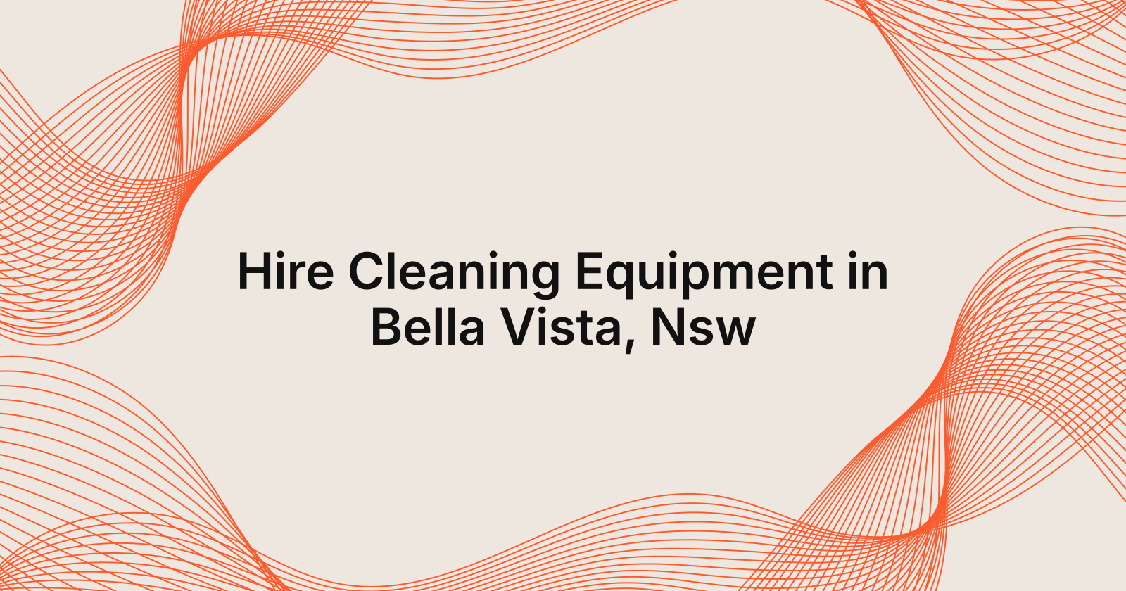 Hire Cleaning Equipment in Bella Vista, Nsw, hire cleaning equipment Bella Vista, NSW