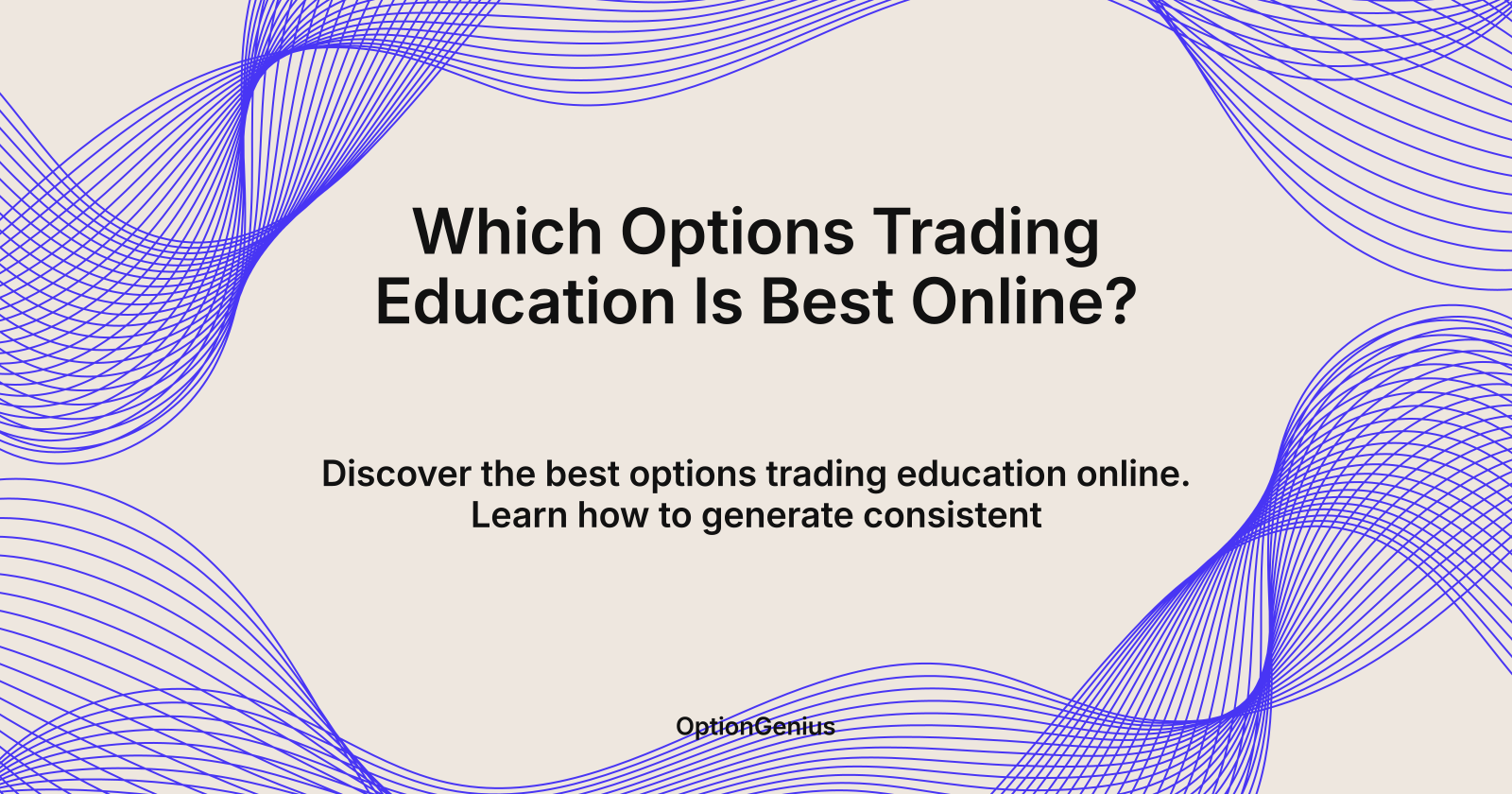 Which Options Trading Education Is Best Online?