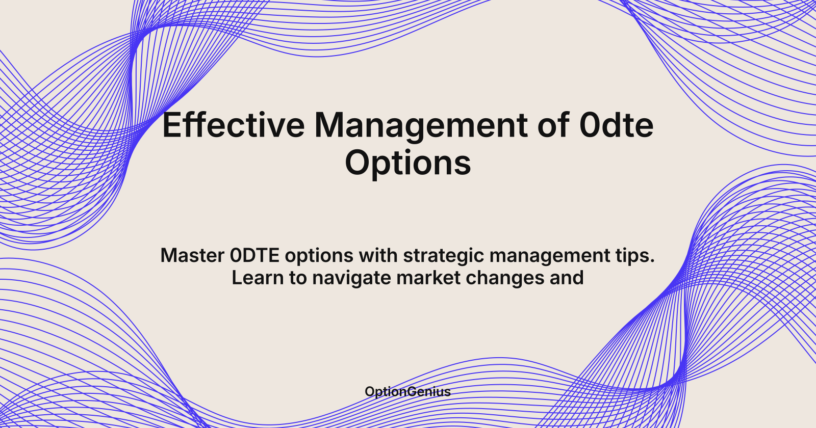 Effective Management of 0dte Options, how to manage 0DTE options effectively?