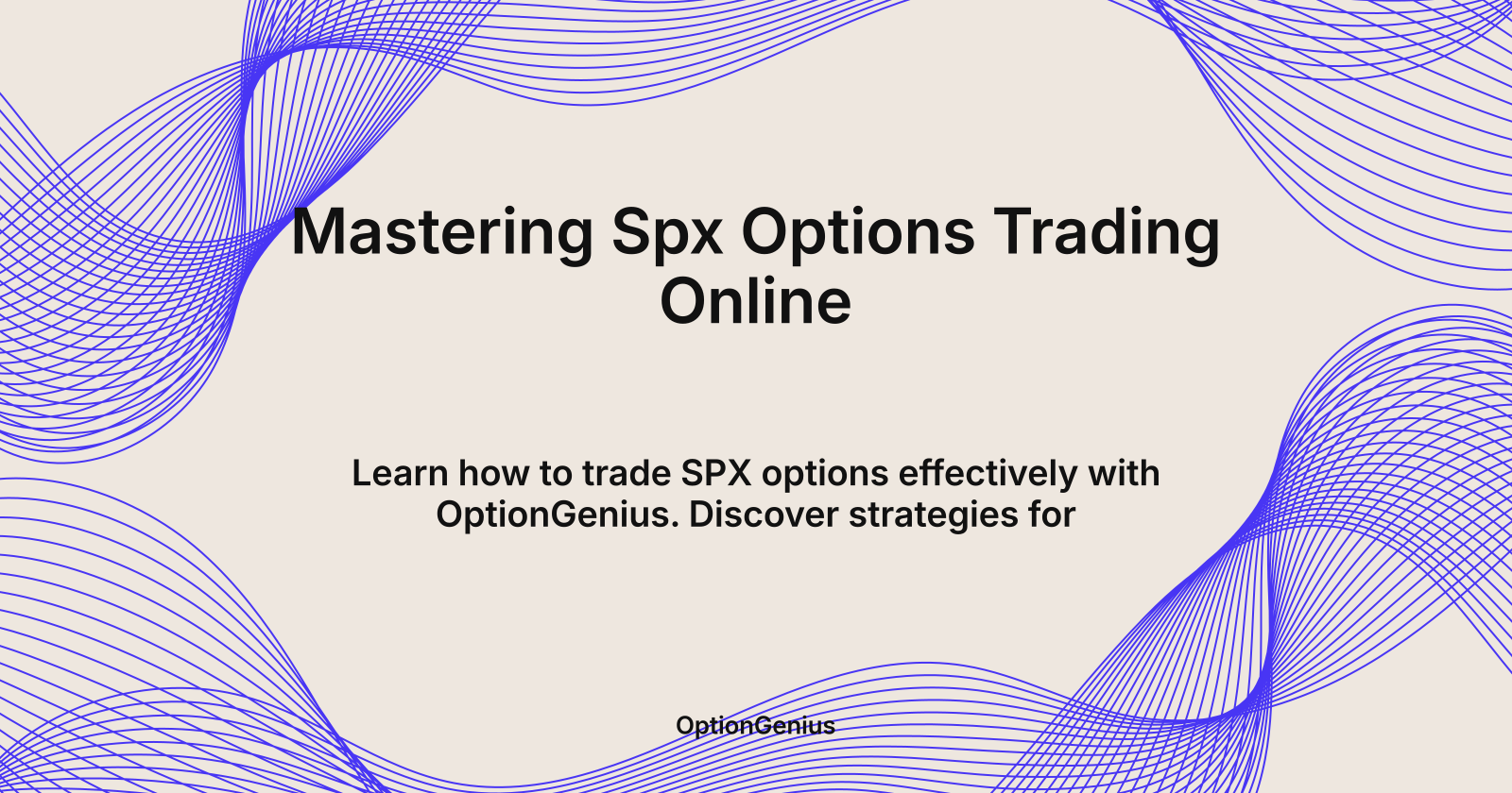 Mastering Spx Options Trading Online, how to trade SPX options effectively