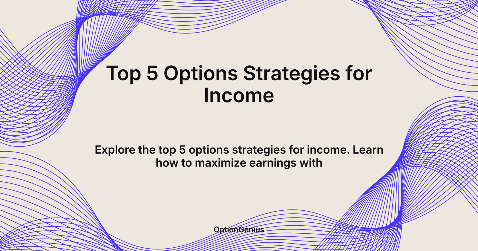 Top 5 Options Strategies for Income