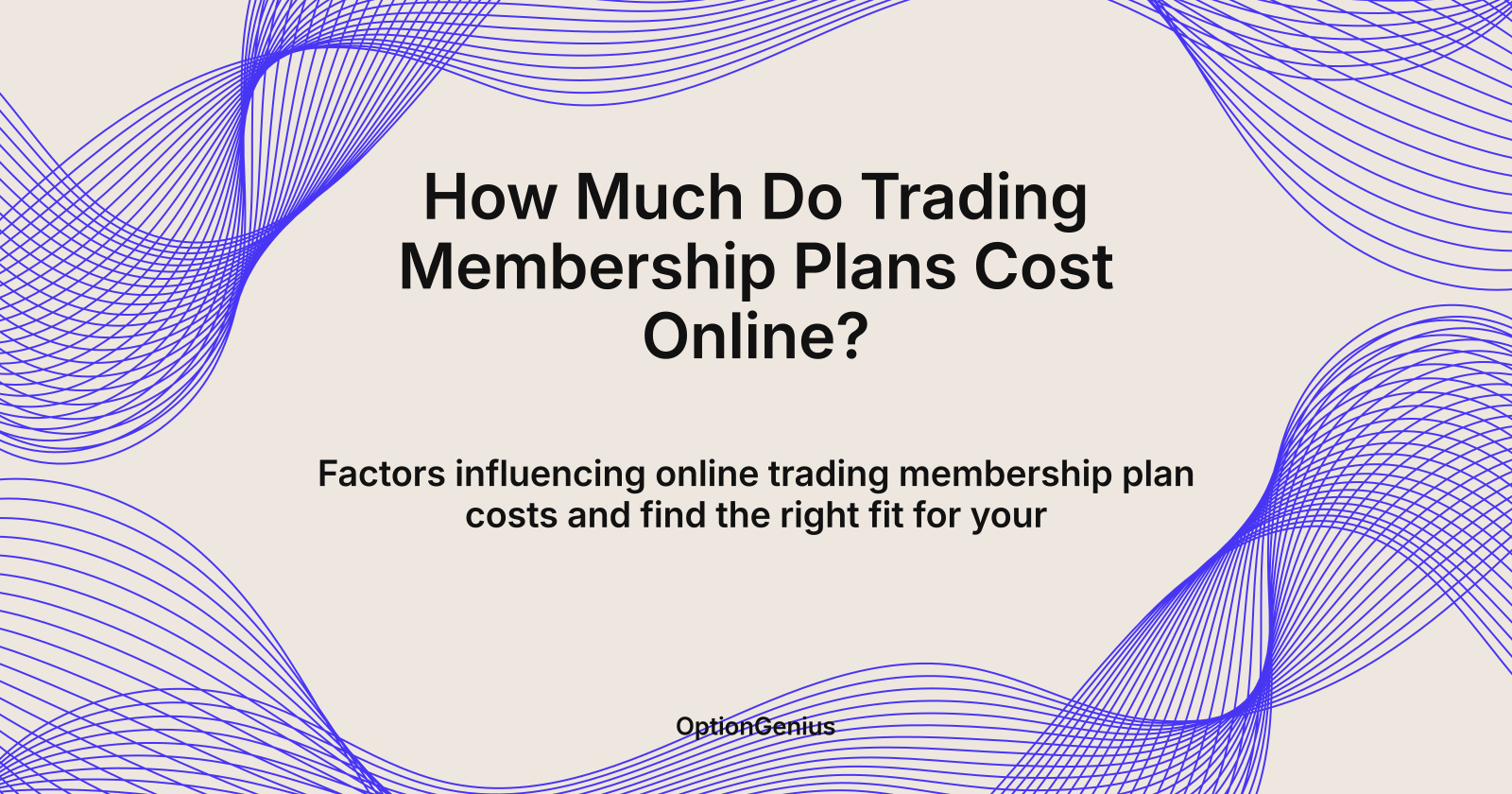 How Much Do Trading Membership Plans Cost Online?, how much do membership plans for trading cost online?