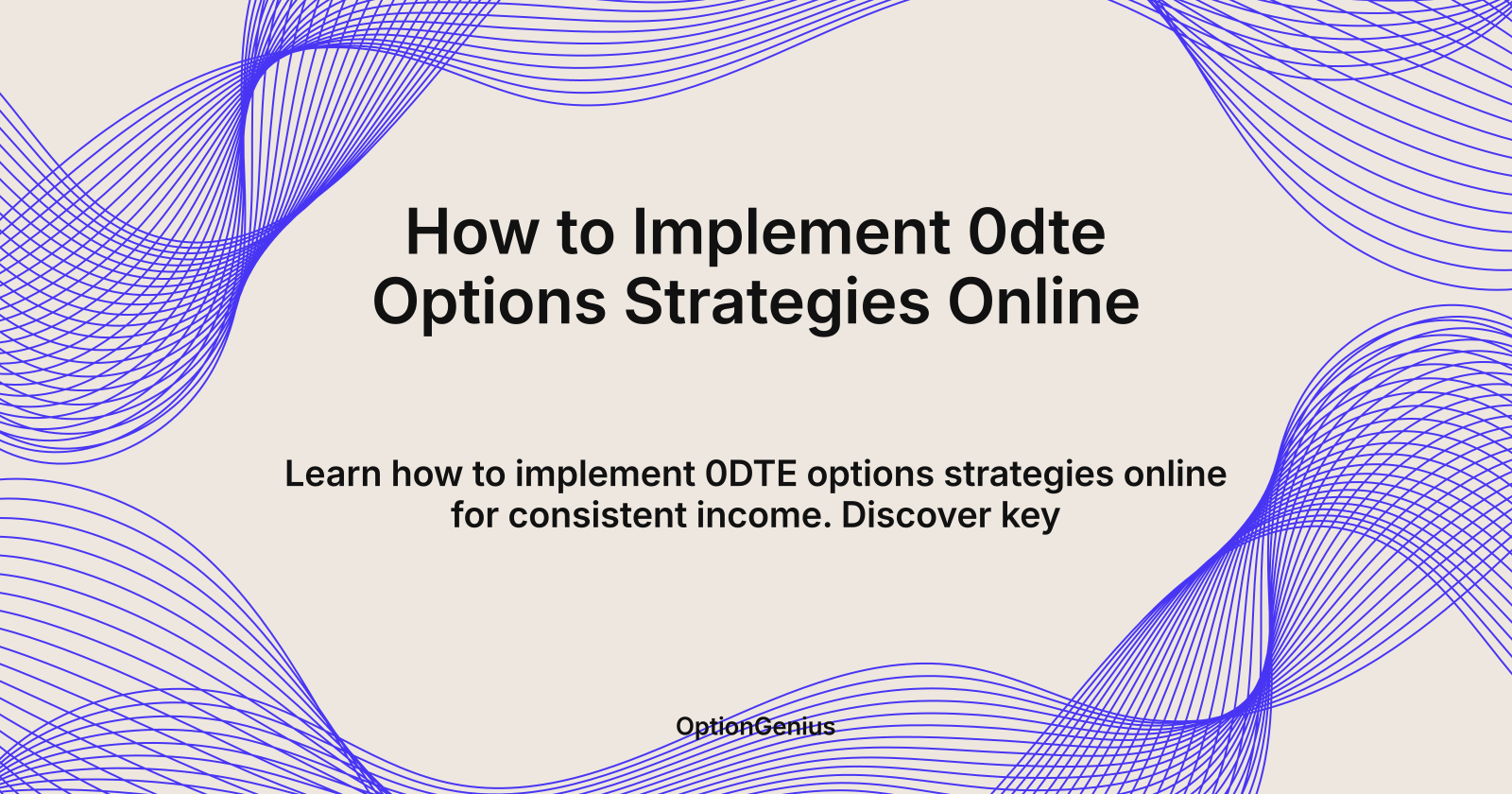 How to Implement 0dte Options Strategies Online