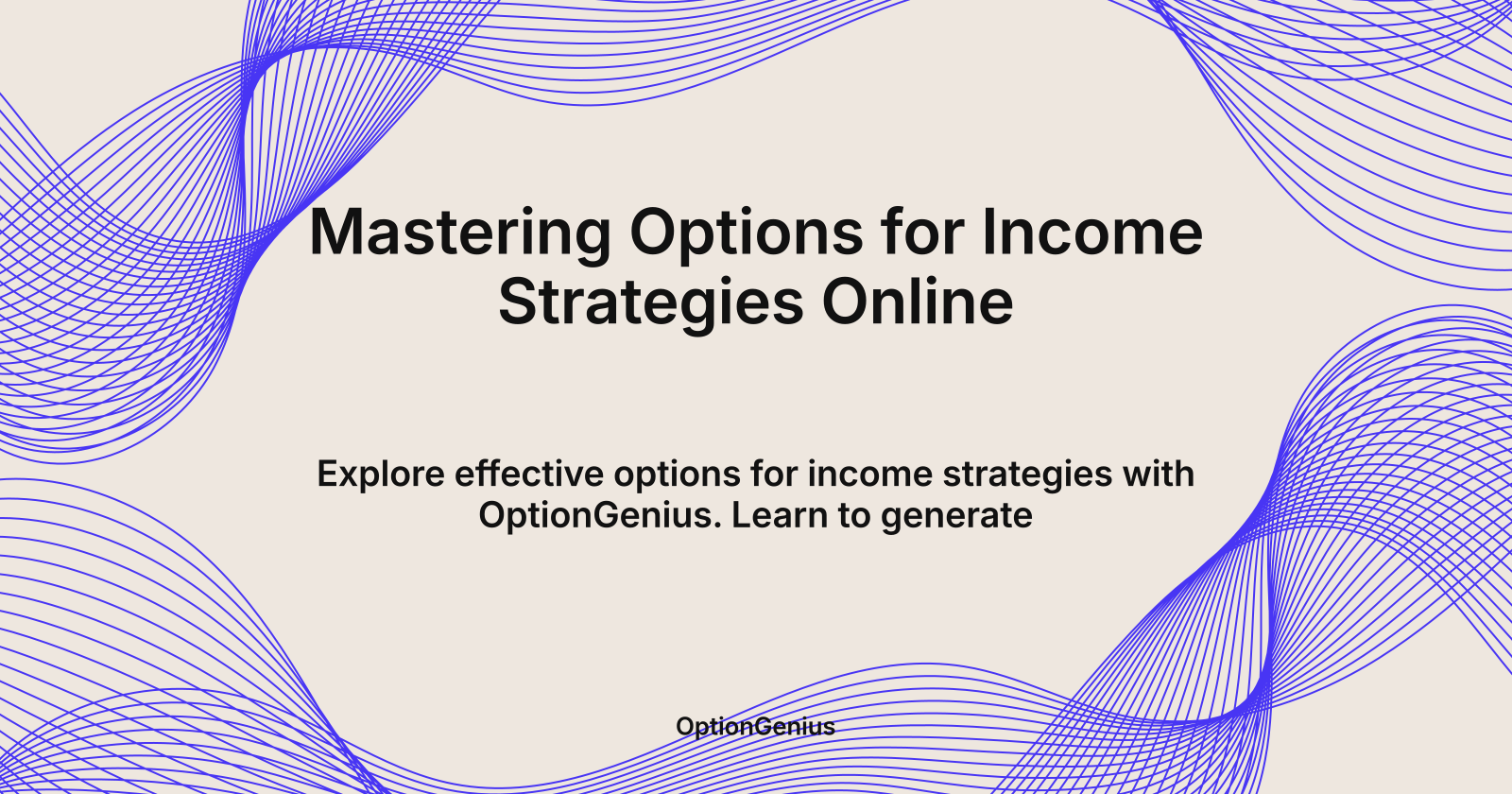 Mastering Options for Income Strategies Online