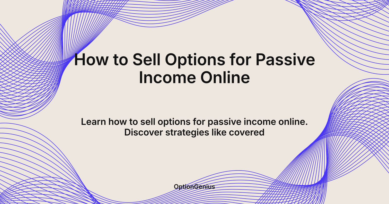 How to Sell Options for Passive Income Online