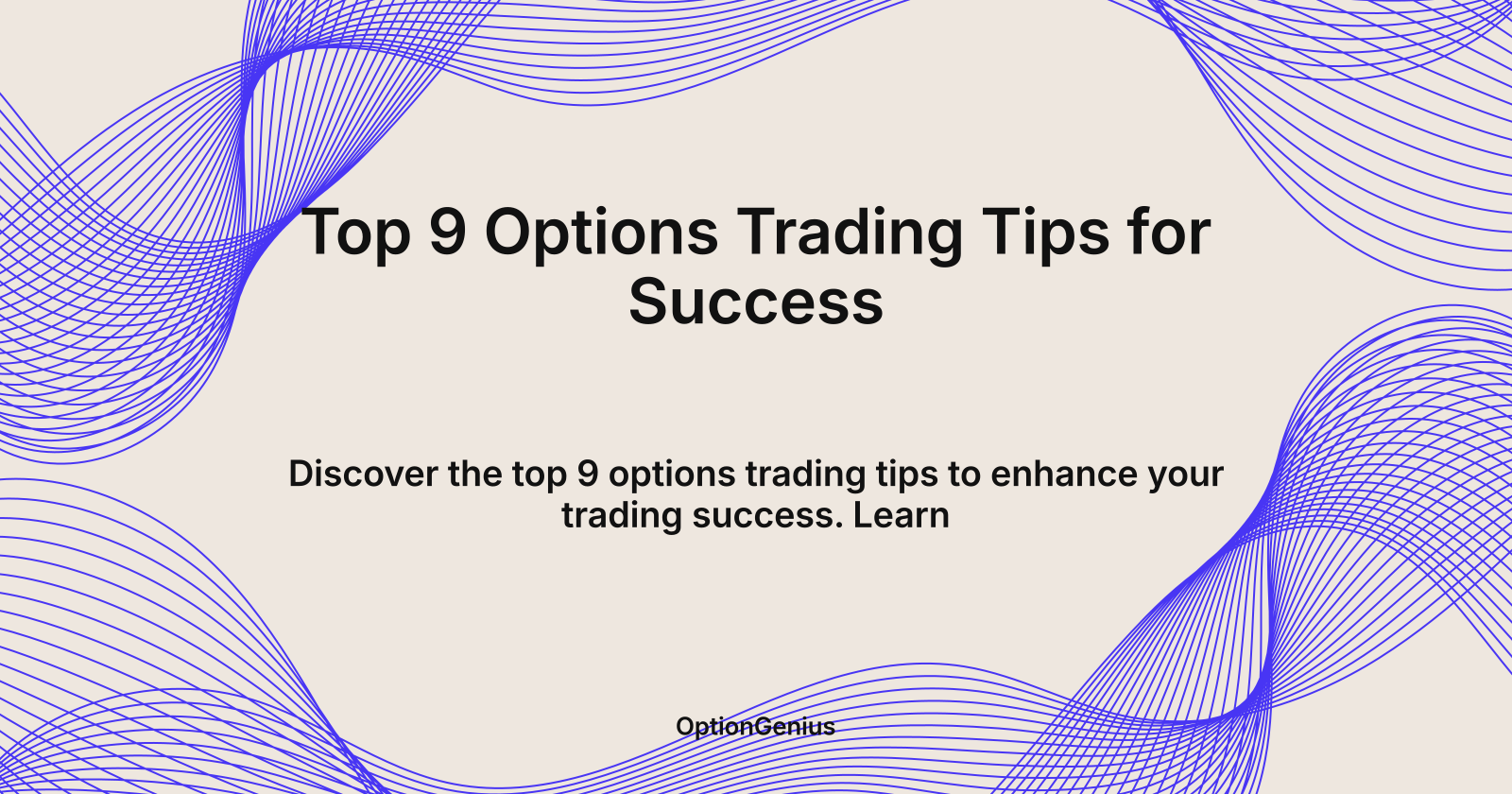Top 9 Options Trading Tips for Success, top 10 options trading tips