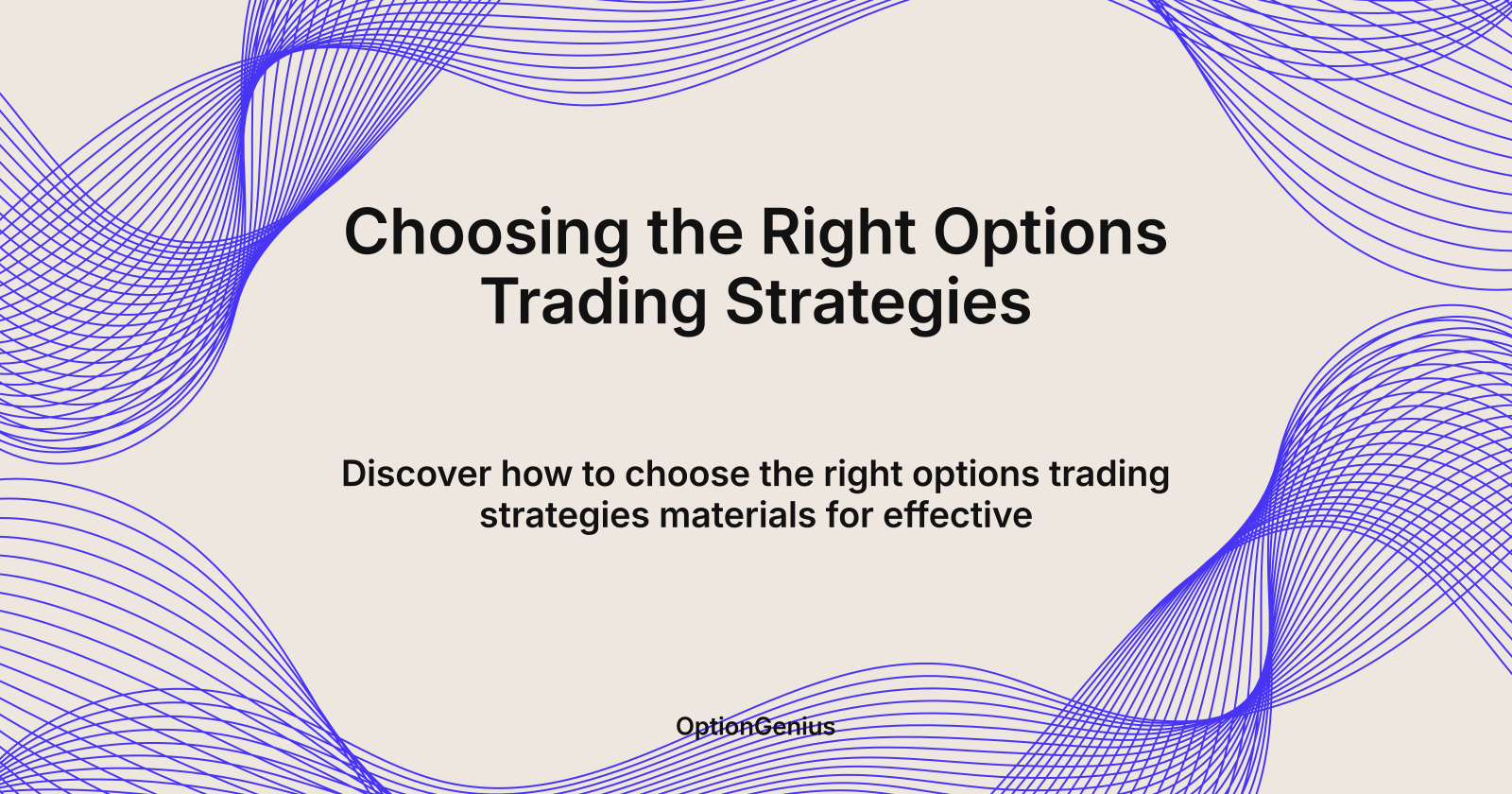 Choosing the Right Options Trading Strategies, choosing the right options trading strategies materials