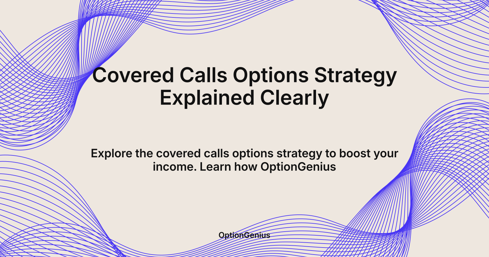 Covered Calls Options Strategy Explained Clearly