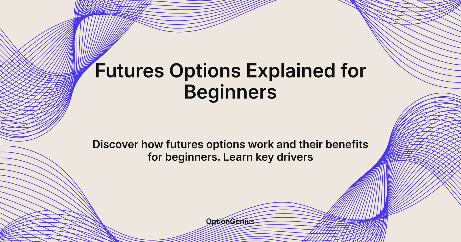 Futures Options Explained for Beginners