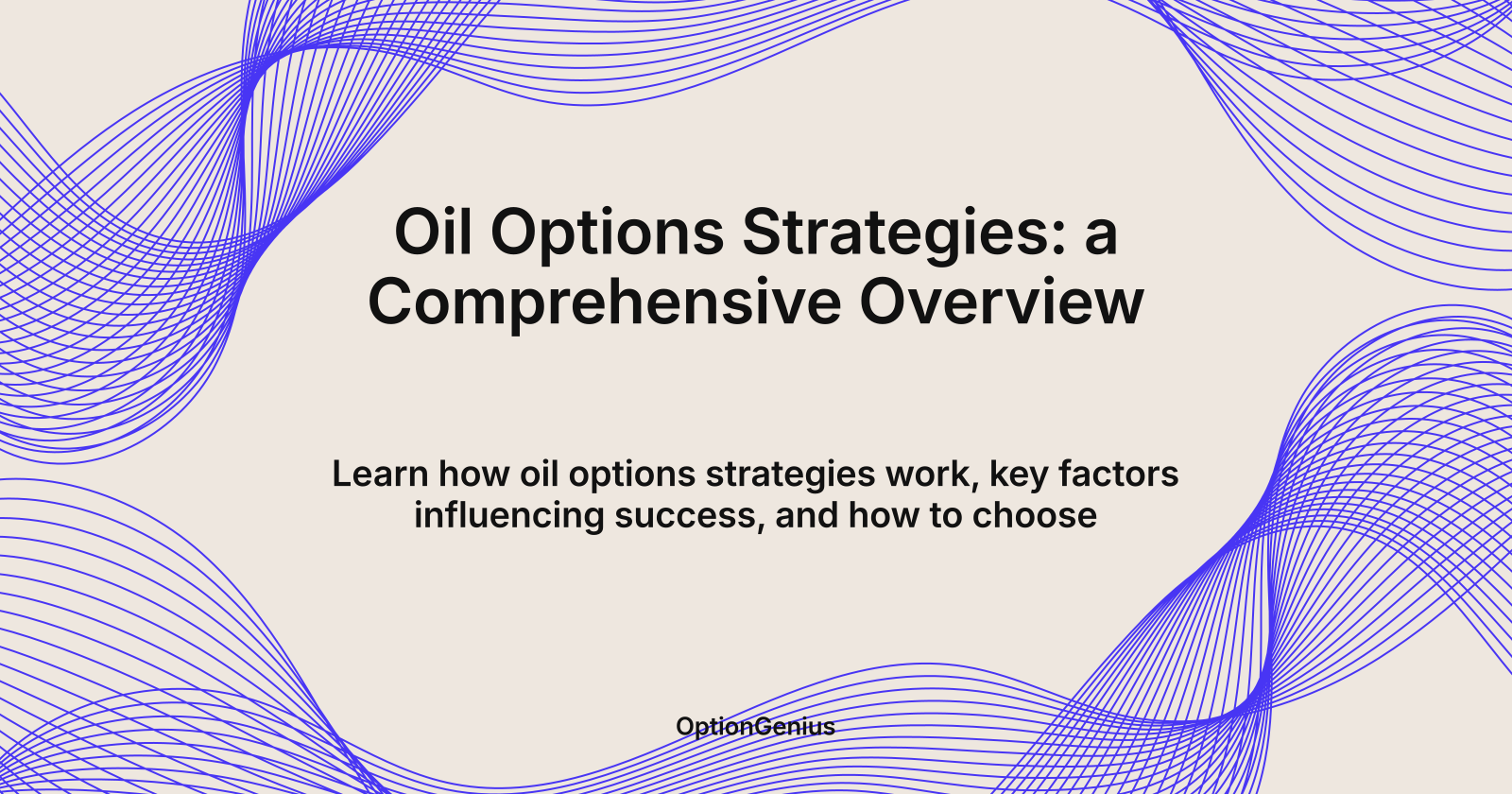 Oil Options Strategies: a Comprehensive Overview, oil options strategies explained