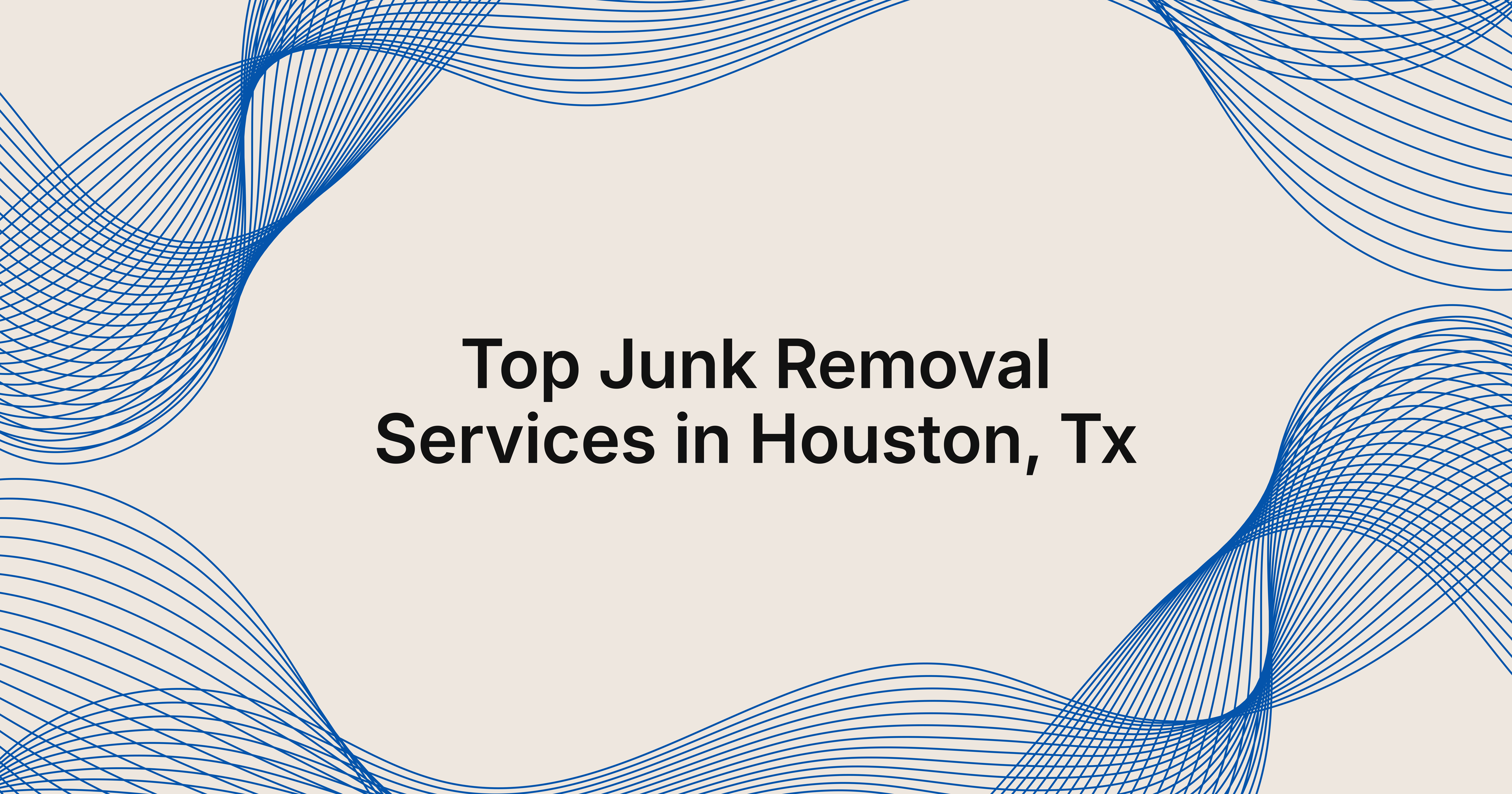 junk removal services in Houston, TX