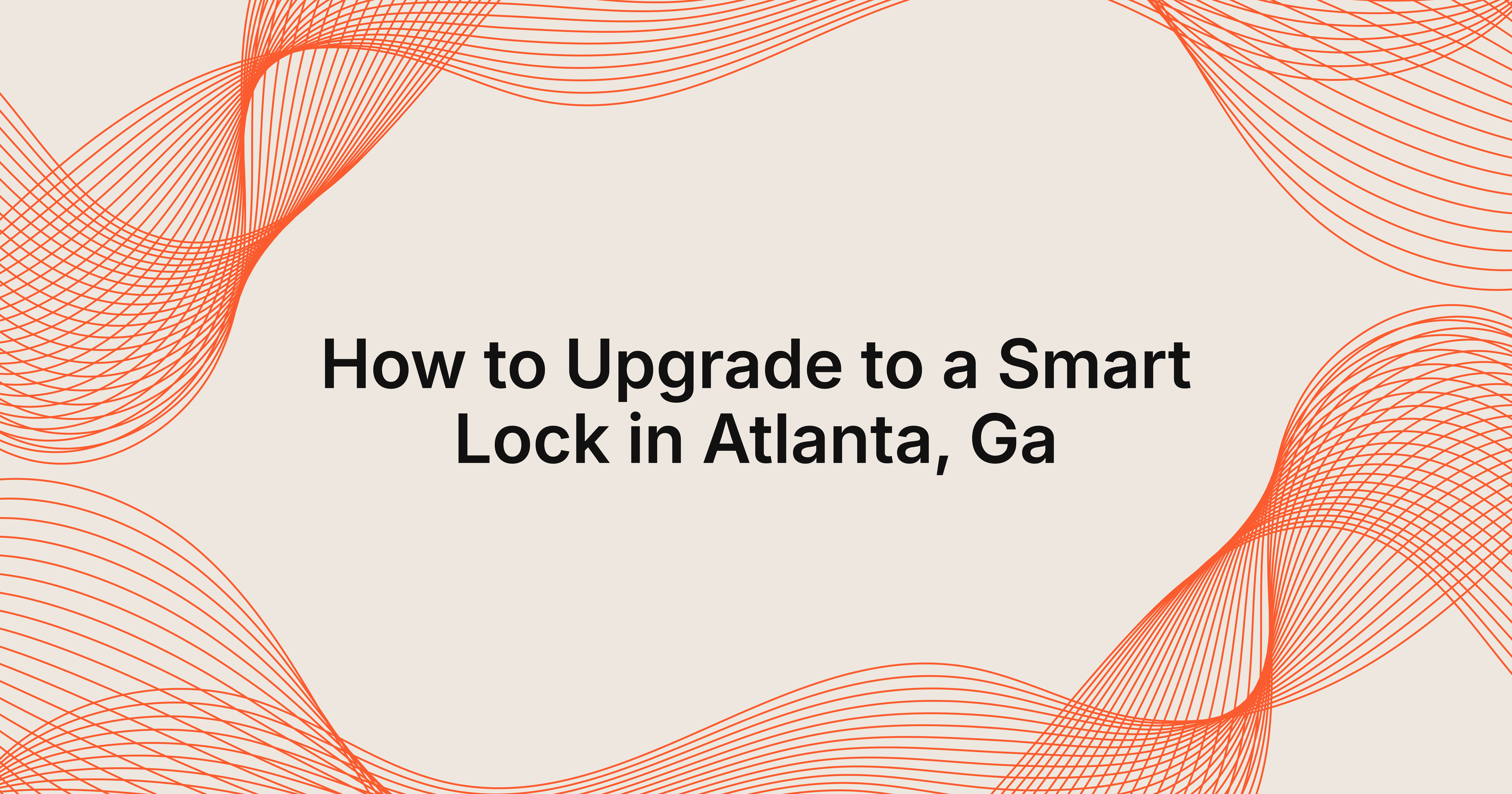 how do I upgrade to a smart lock in Atlanta, GA?