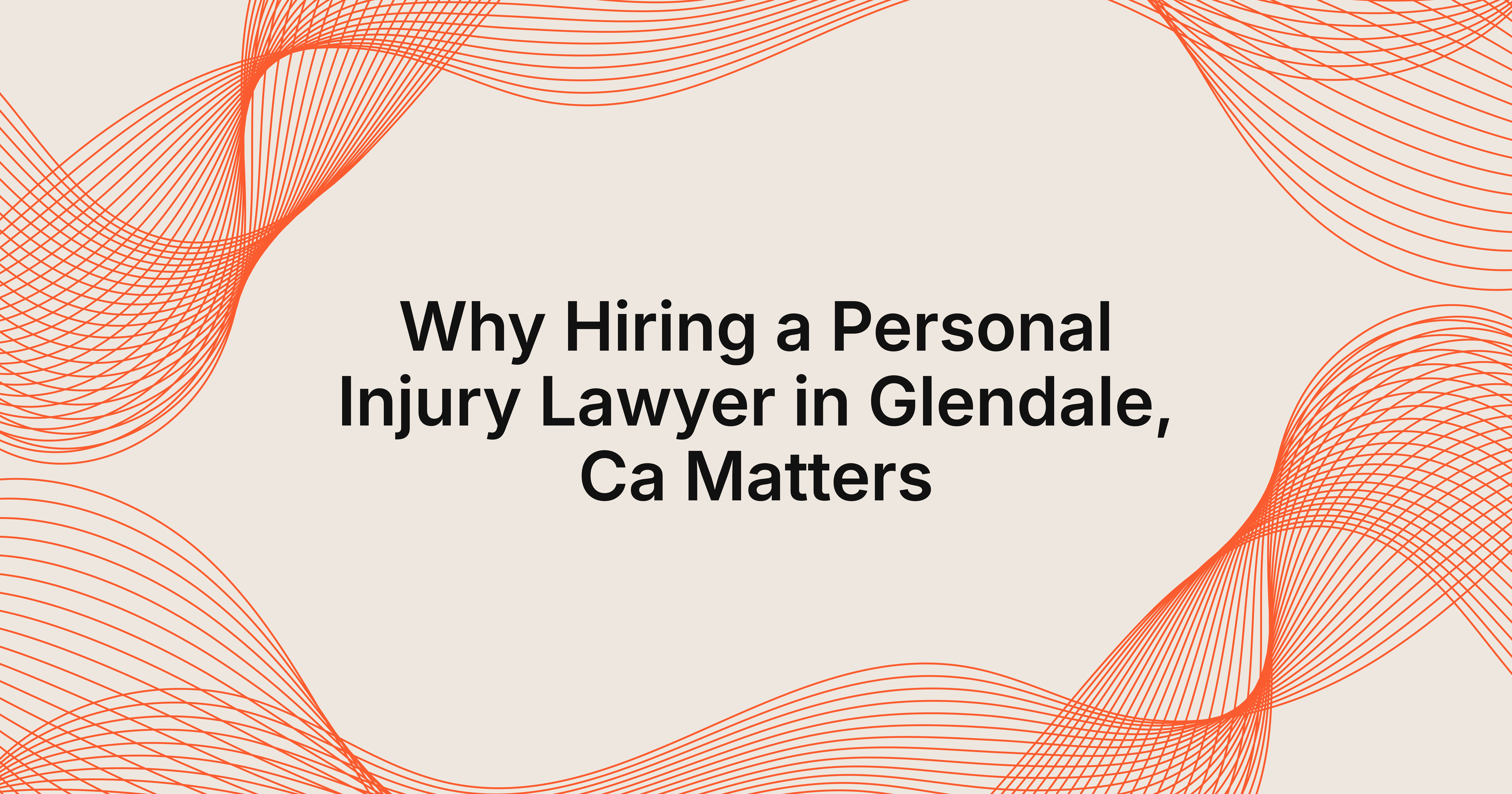 personal injury lawyer in Glendale, CA