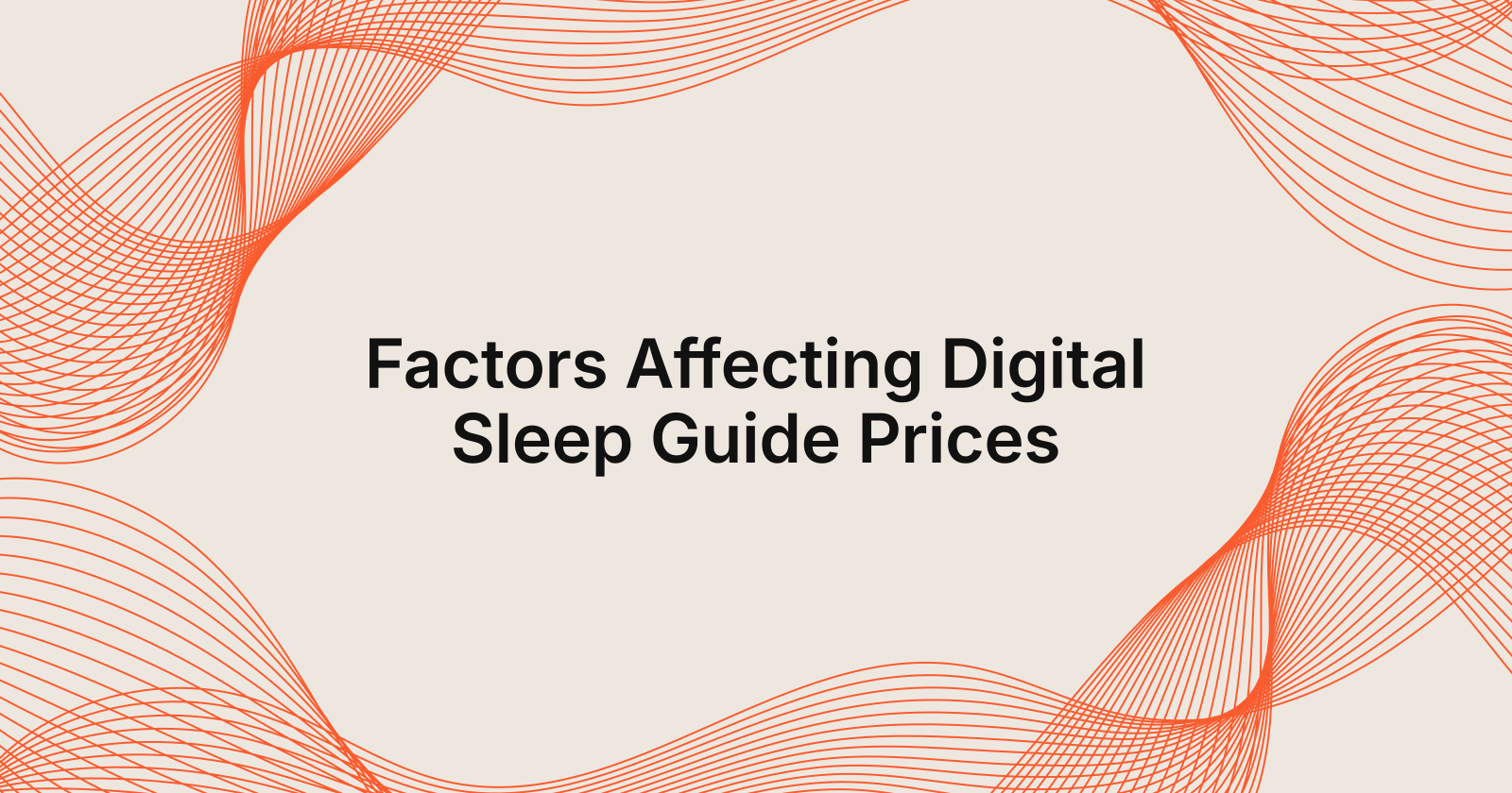 Factors Affecting Digital Sleep Guide Prices, what affects the price of digital sleep guides?