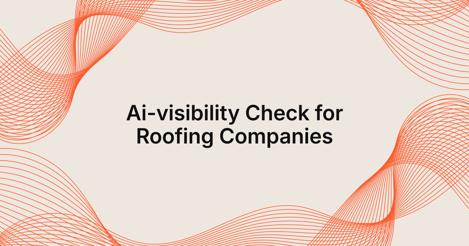 Ai-visibility Check for Roofing Companies
