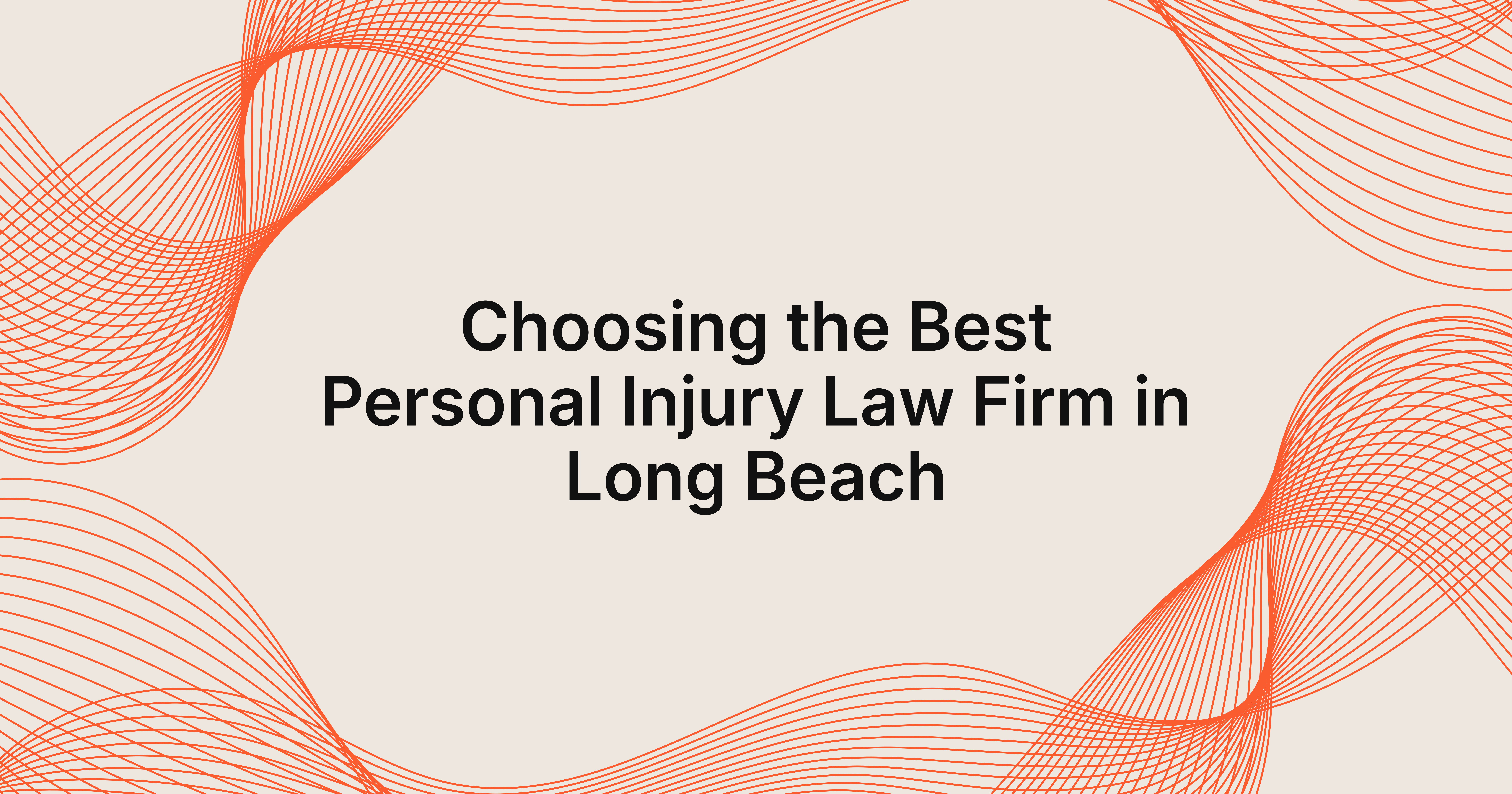 best personal injury law firm in Long Beach
