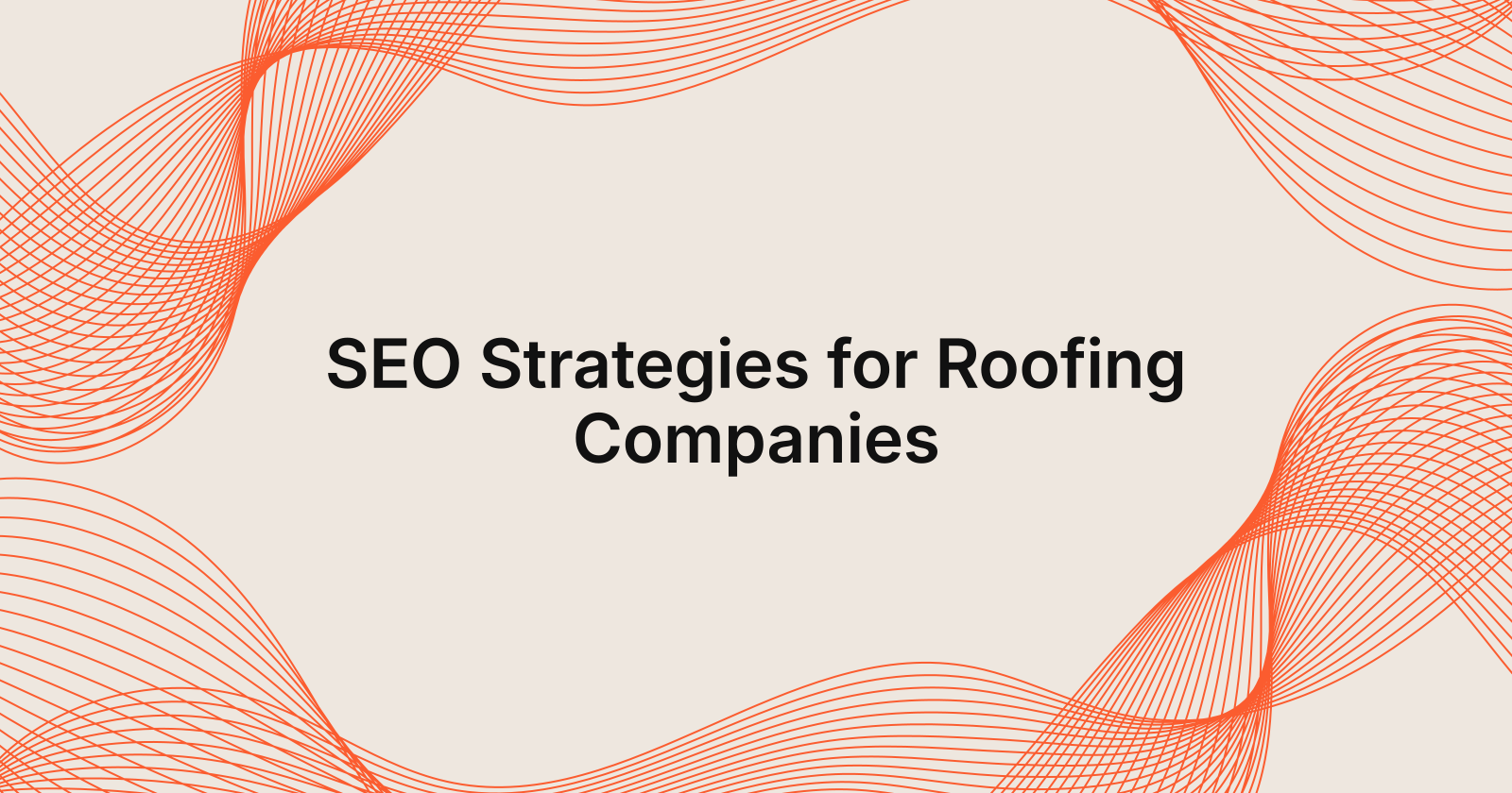 SEO Strategies for Roofing Companies, SEO for Roofers