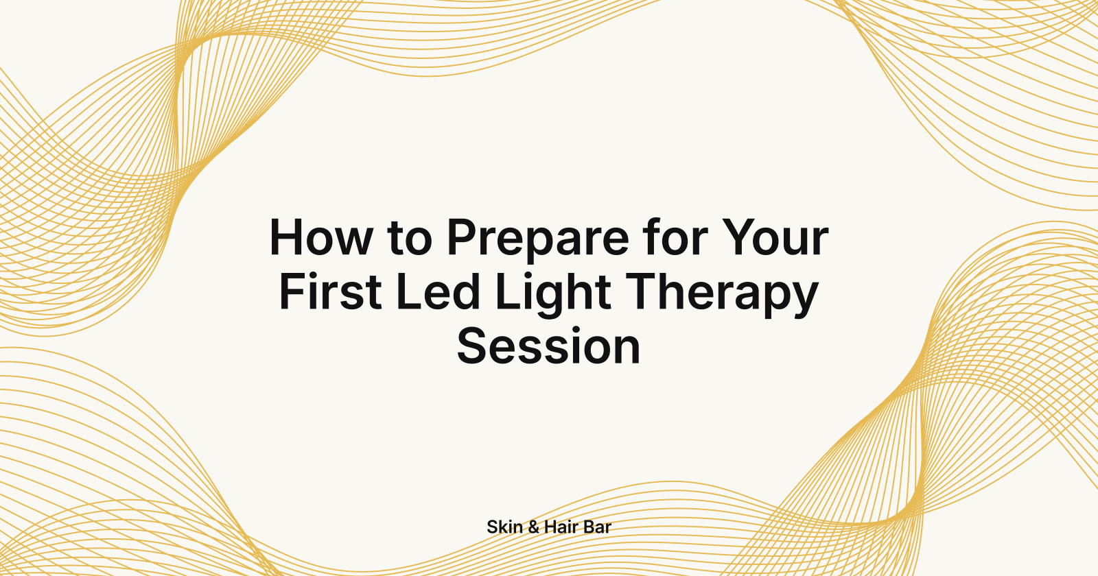 How to Prepare for Your First Led Light Therapy Session