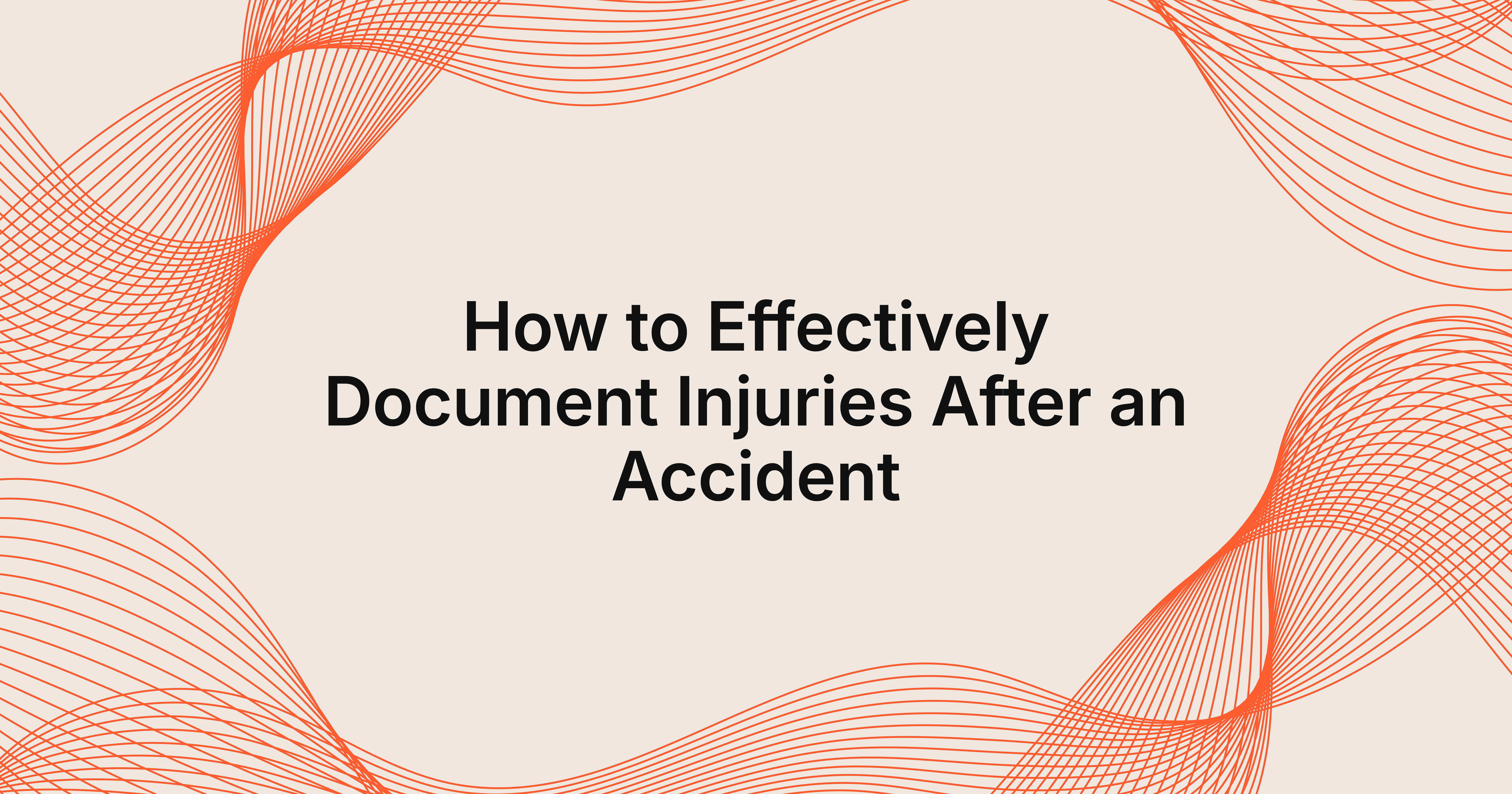 how to effectively document injuries post-accident