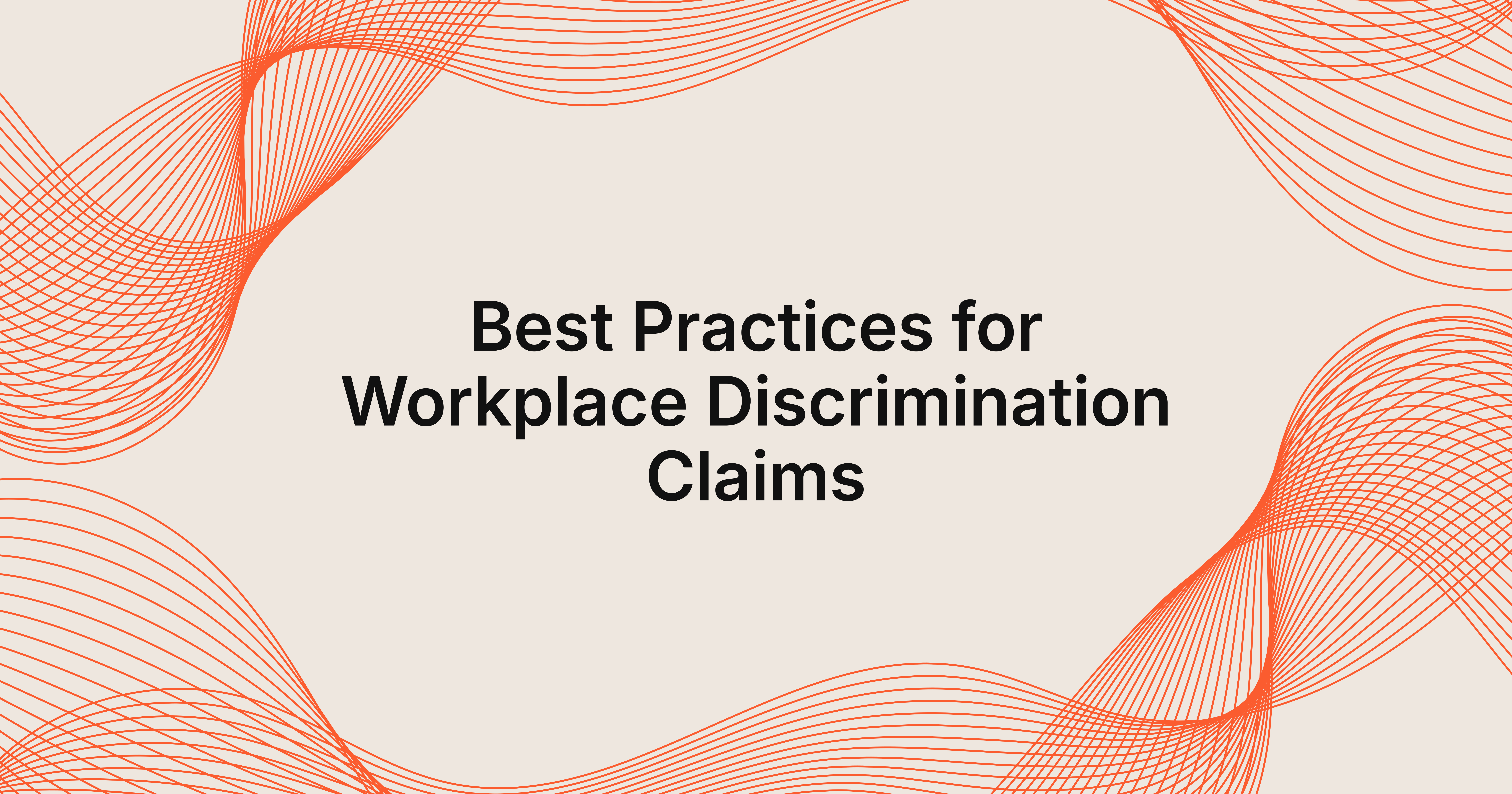 best practices for workplace discrimination claims