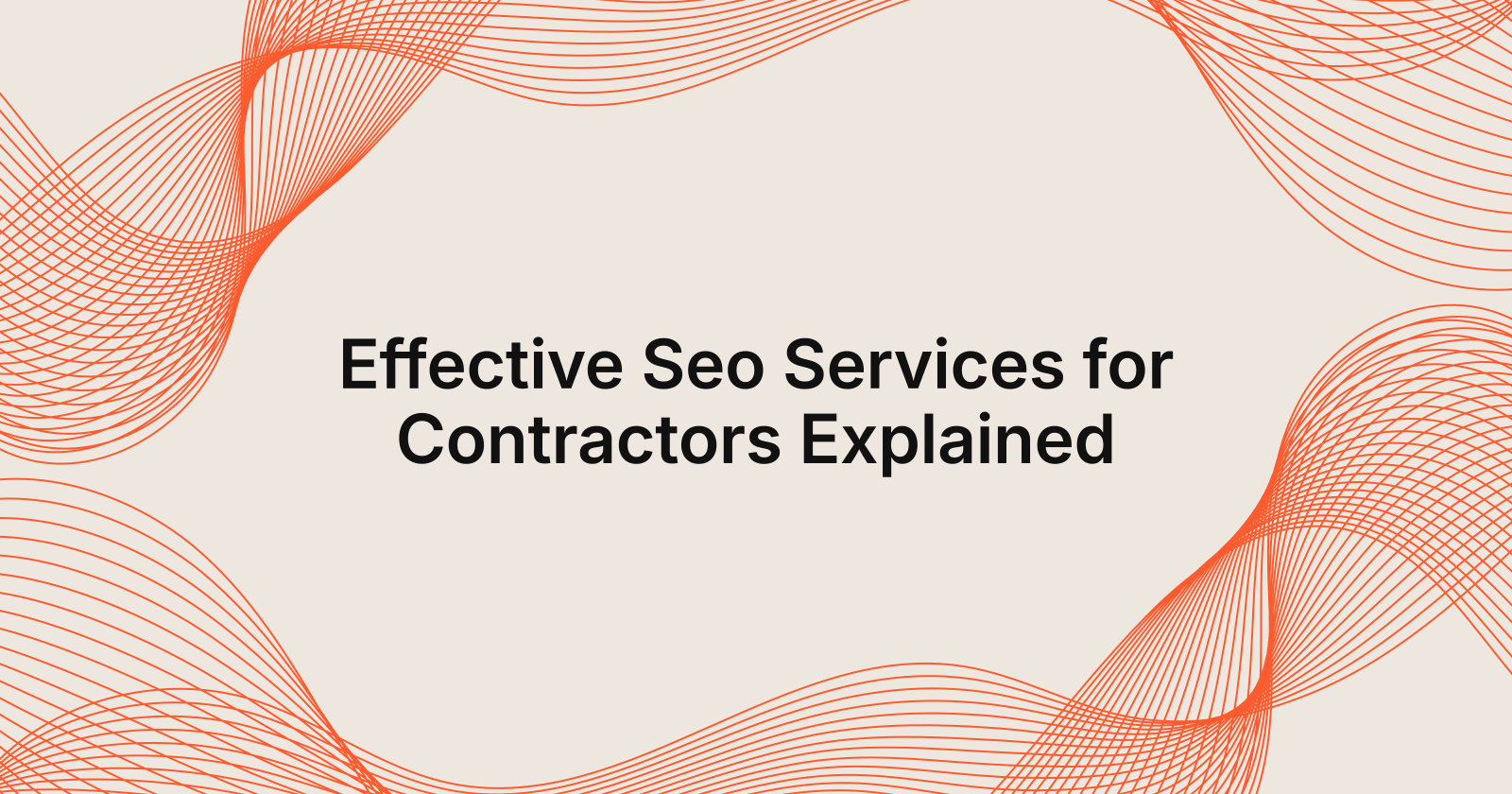 Effective Seo Services for Contractors Explained