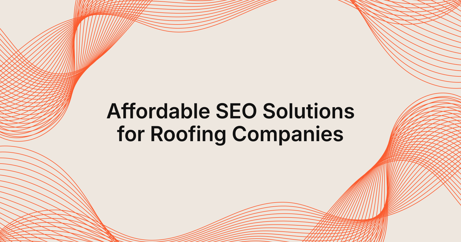 Affordable SEO Solutions for Roofing Companies