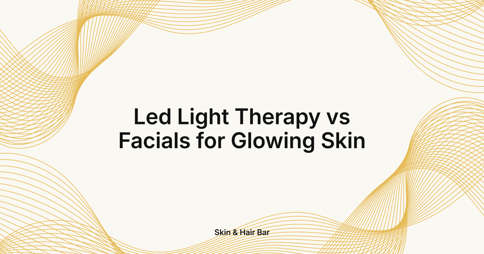 Led Light Therapy vs Facials for Glowing Skin, LED Light Therapy vs facials for skin glow in Cape Town