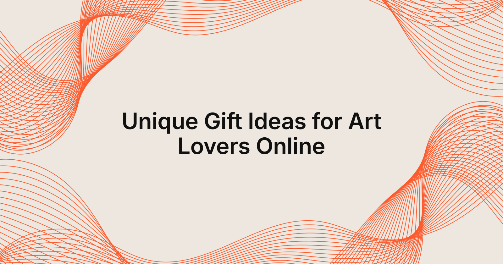Unique Gift Ideas for Art Lovers Online, gift ideas for people who love art