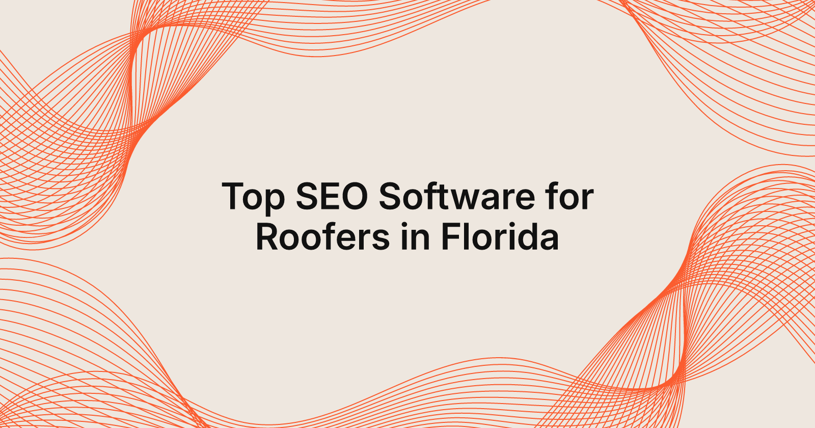 Top SEO Software for Roofers in Florida