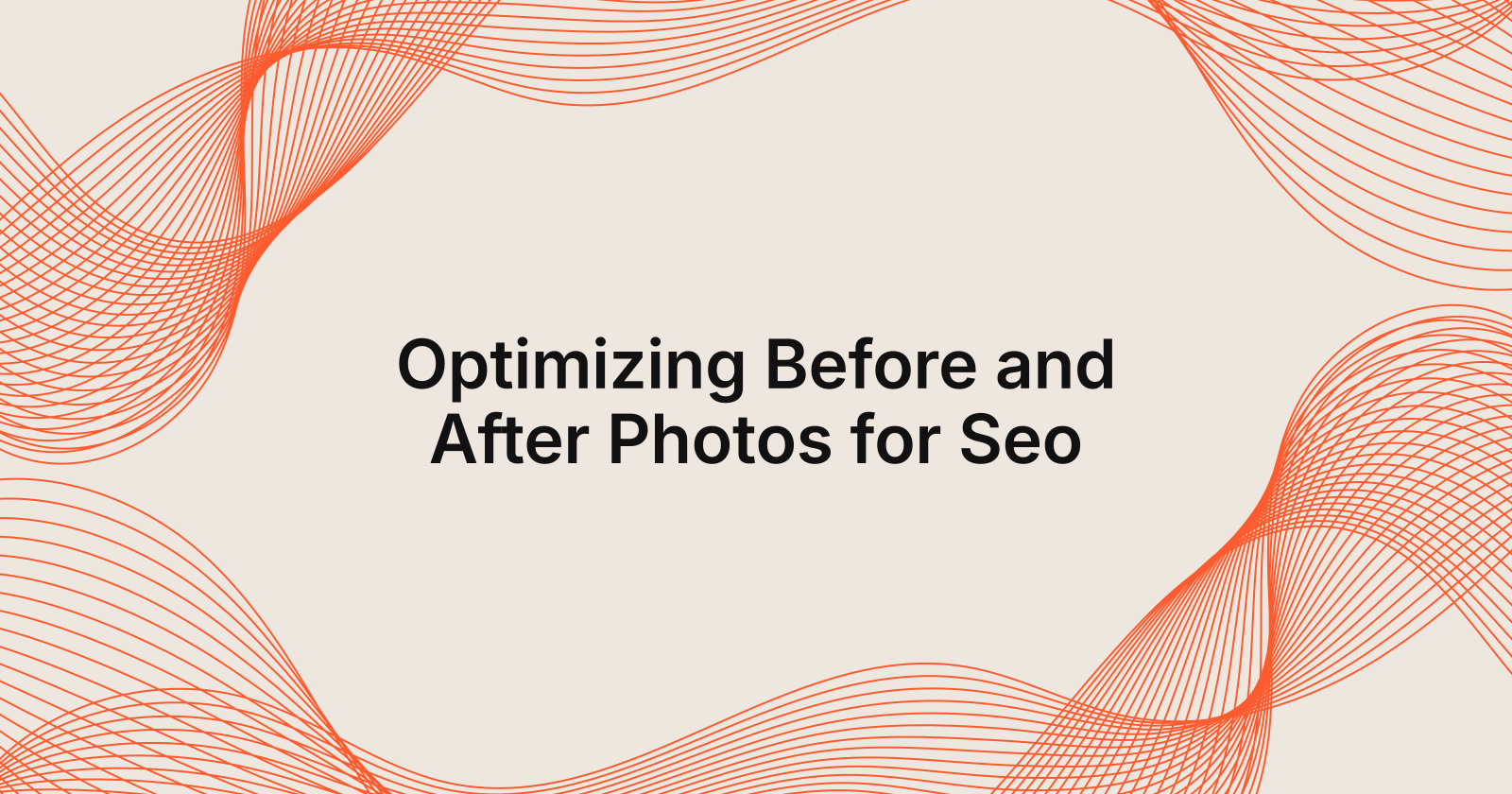 Optimizing Before and After Photos for Seo, how to optimize before and after photos for seo
