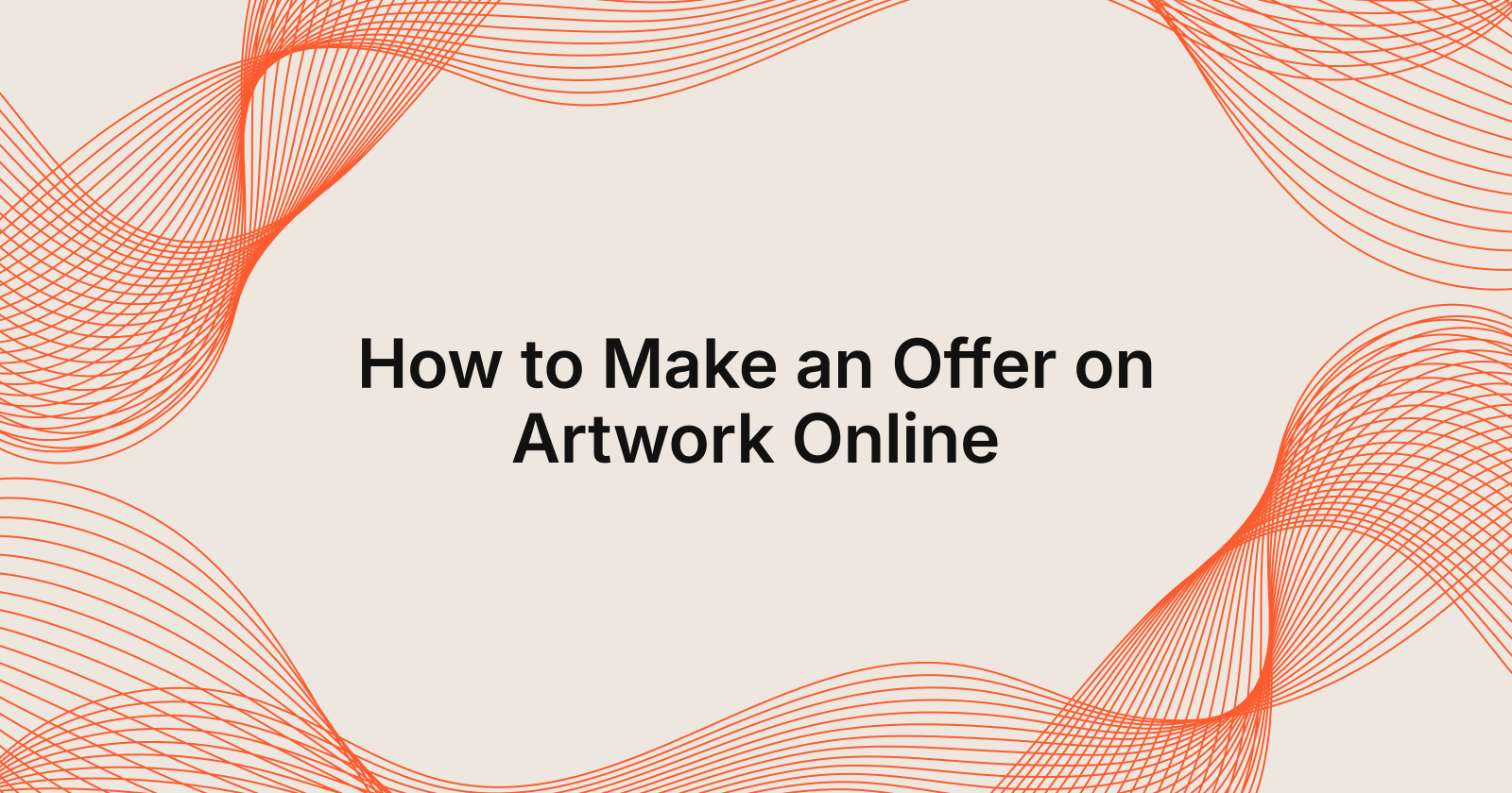 How to Make an Offer on Artwork Online, how do I make an offer on artwork online?