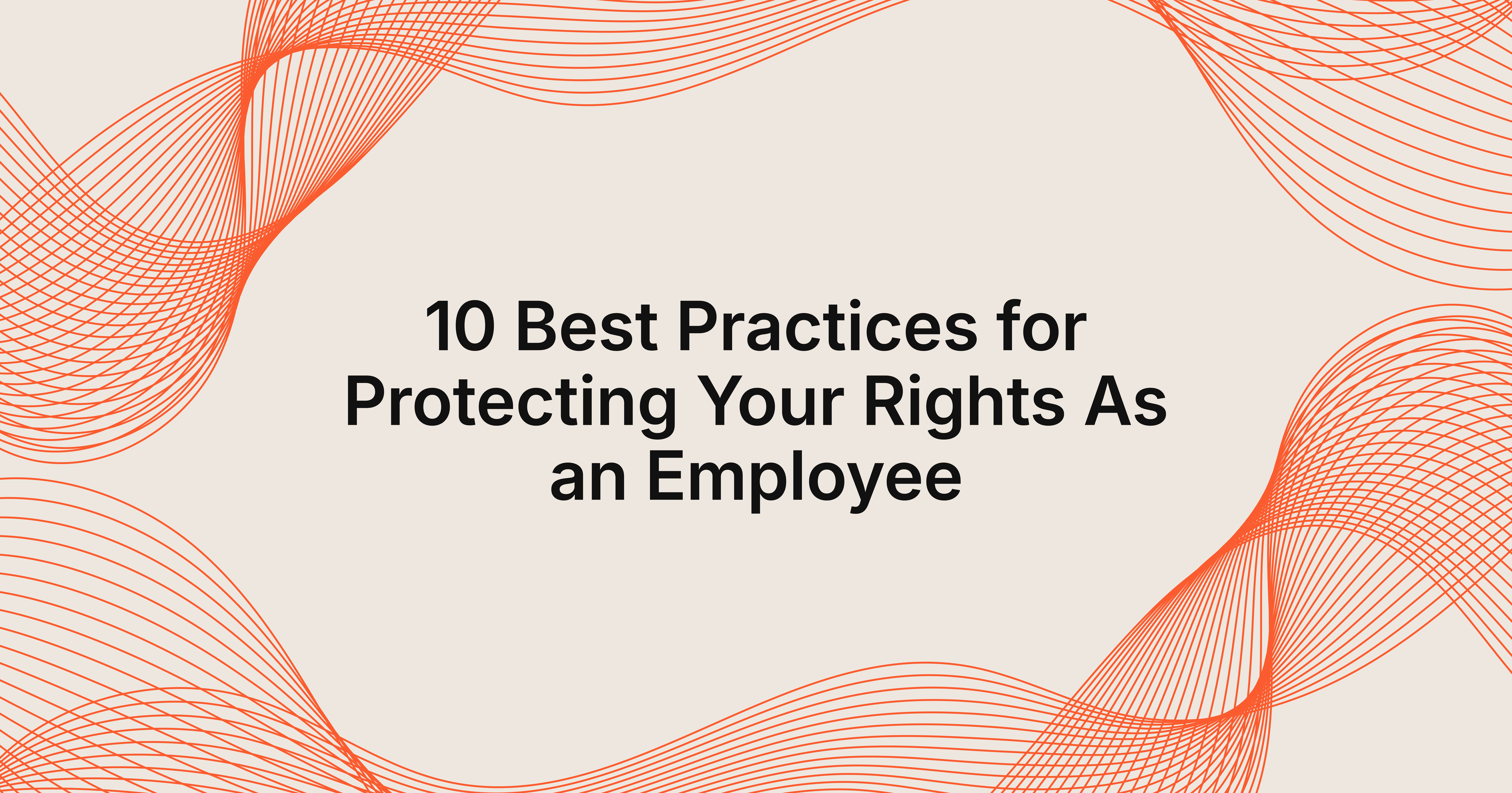 10 best practices for protecting your rights as an employee in Glendale