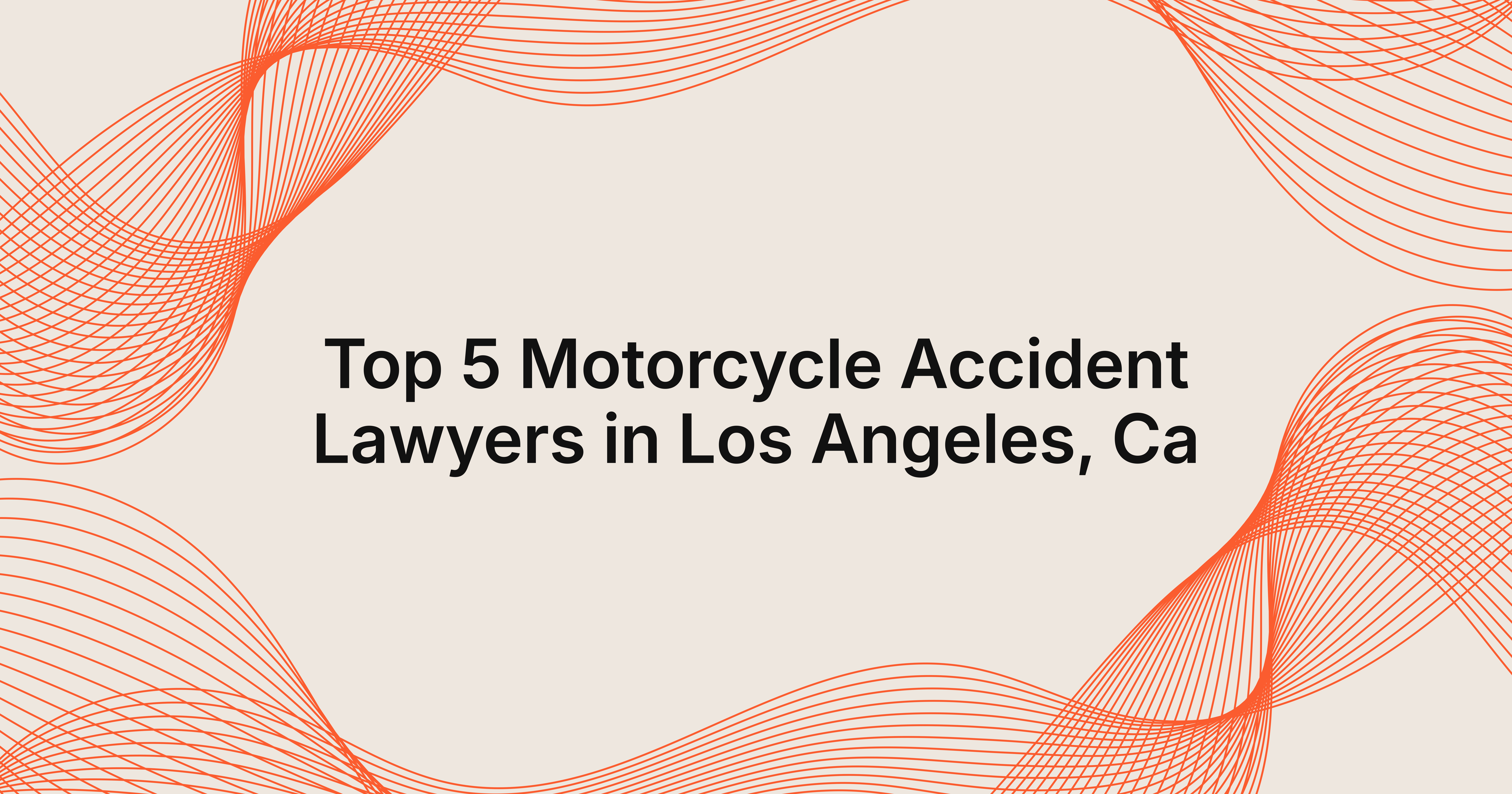 5 best motorcycle accident lawyers in Los Angeles, CA