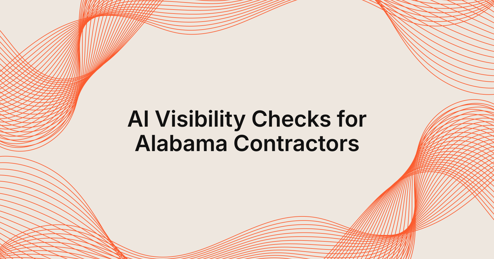 AI Visibility Checks for Alabama Contractors