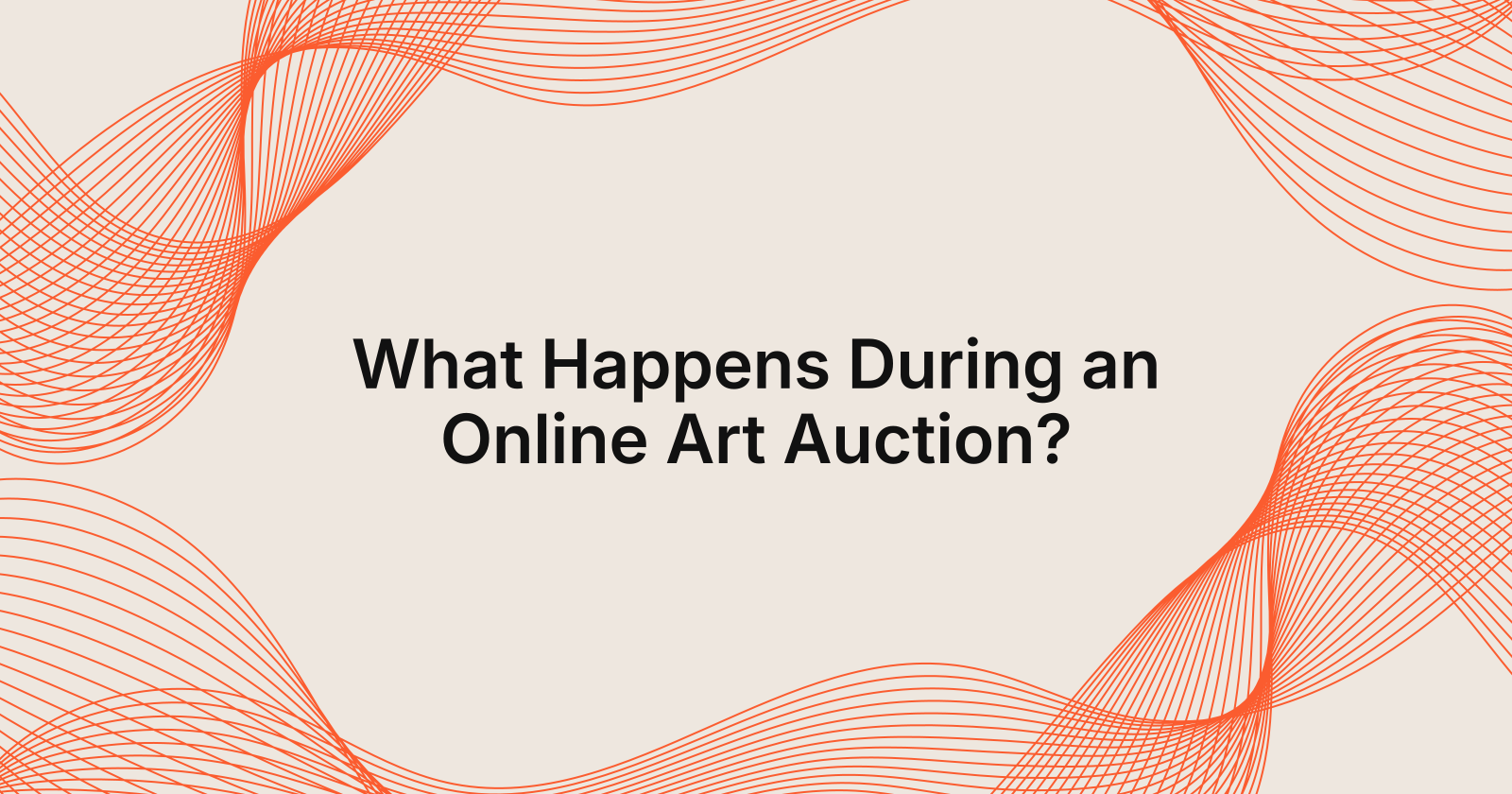 What Happens During an Online Art Auction?