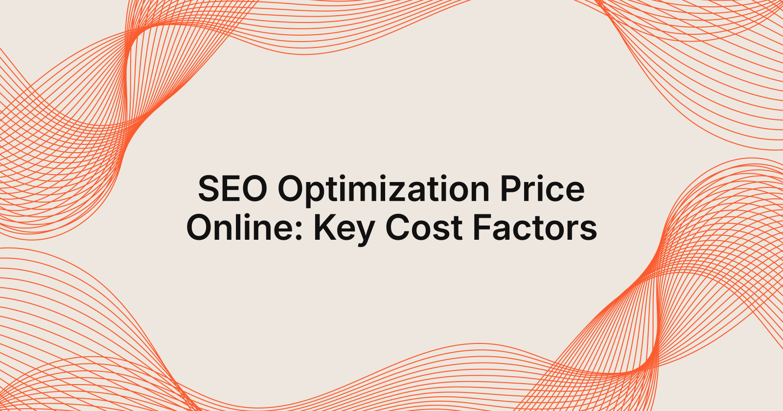 SEO Optimization Price Online: Key Cost Factors