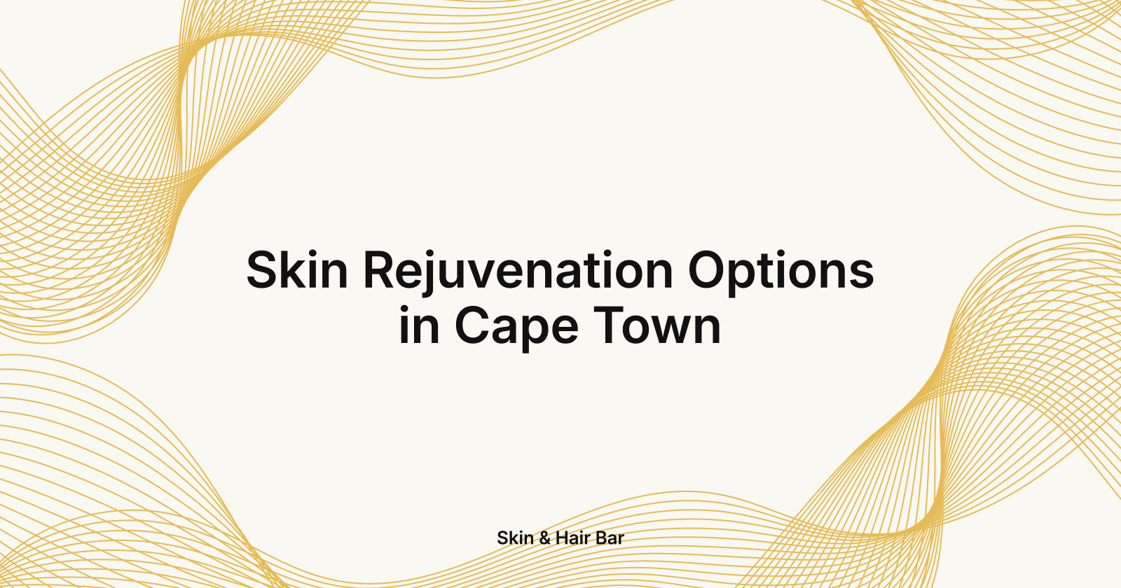 Skin Rejuvenation Options in Cape Town, skin rejuvenation Cape Town