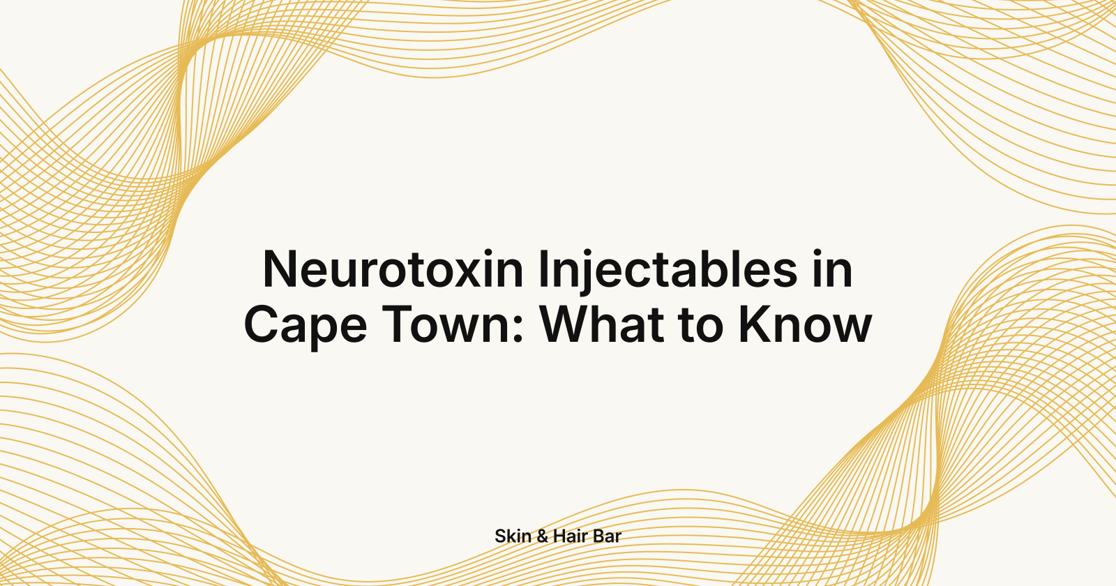 Neurotoxin Injectables in Cape Town: What to Know, neurotoxin injectables Cape Town