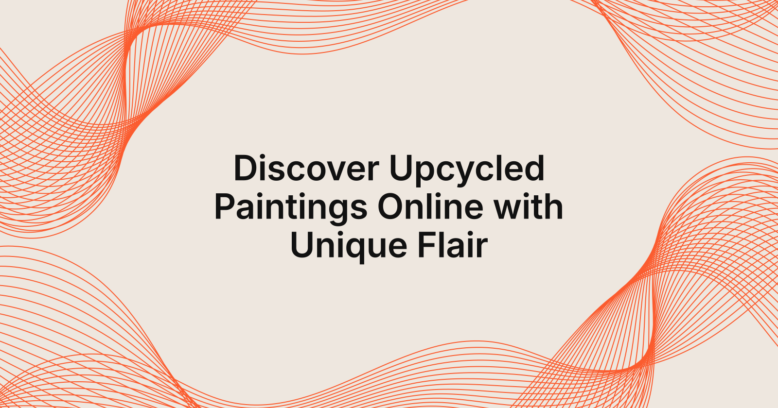Discover Upcycled Paintings Online with Unique Flair
