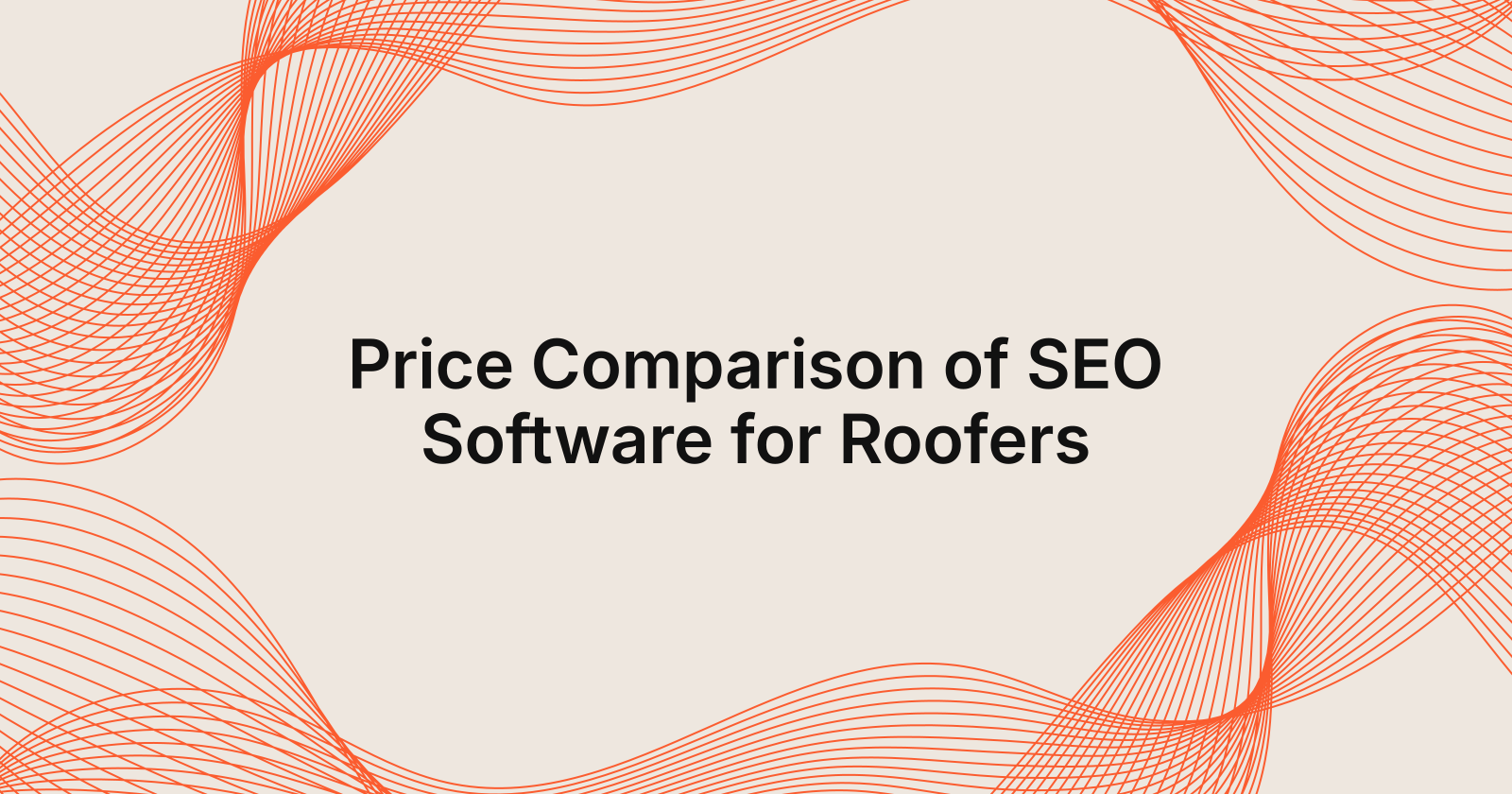 Price Comparison of SEO Software for Roofers