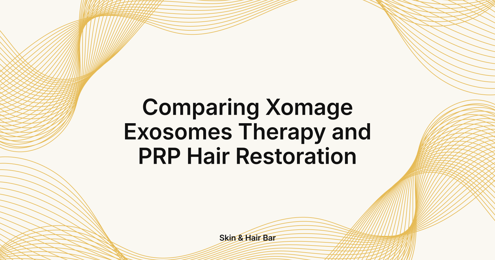 Comparing Xomage Exosomes Therapy and PRP Hair Restoration, Xomage Exosomes Therapy compared to PRP Hair Restoration