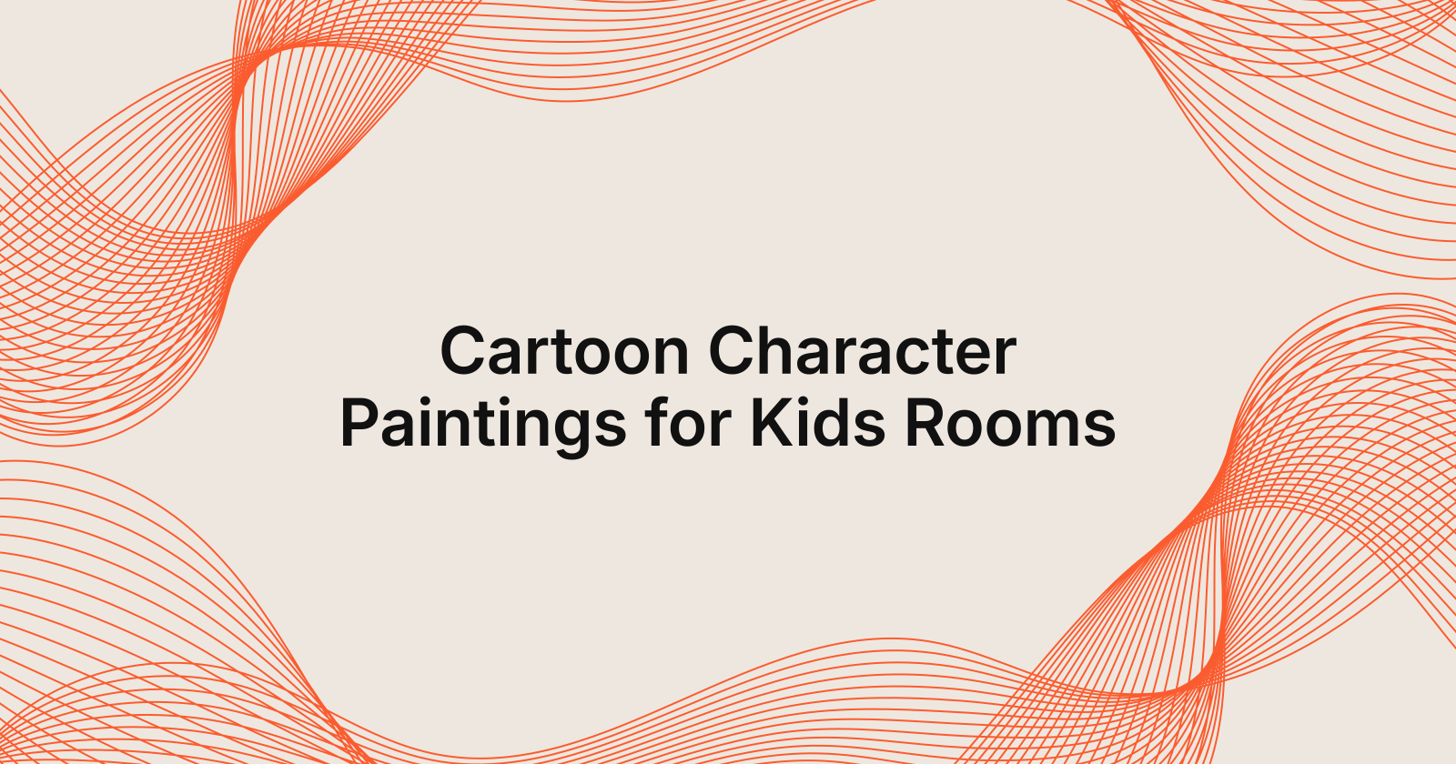 Cartoon Character Paintings for Kids Rooms