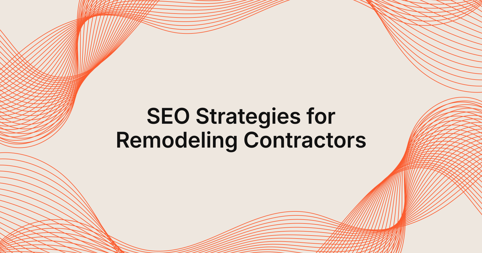 SEO Strategies for Remodeling Contractors, seo for remodeling contractors