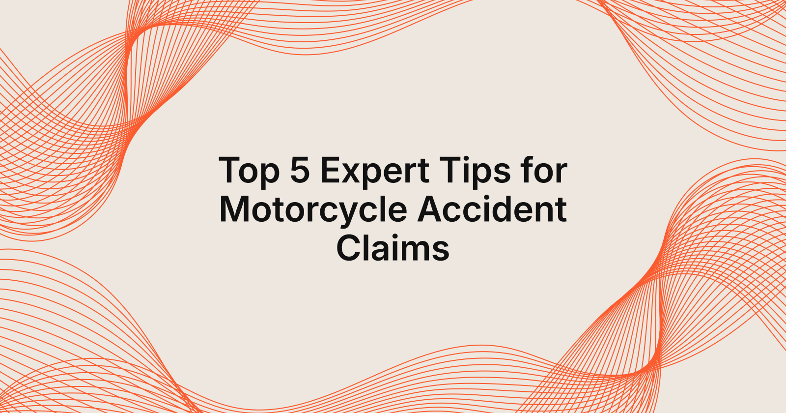 Top 5 Expert Tips for Motorcycle Accident Claims, top 5 expert tips for handling motorcycle accident claims