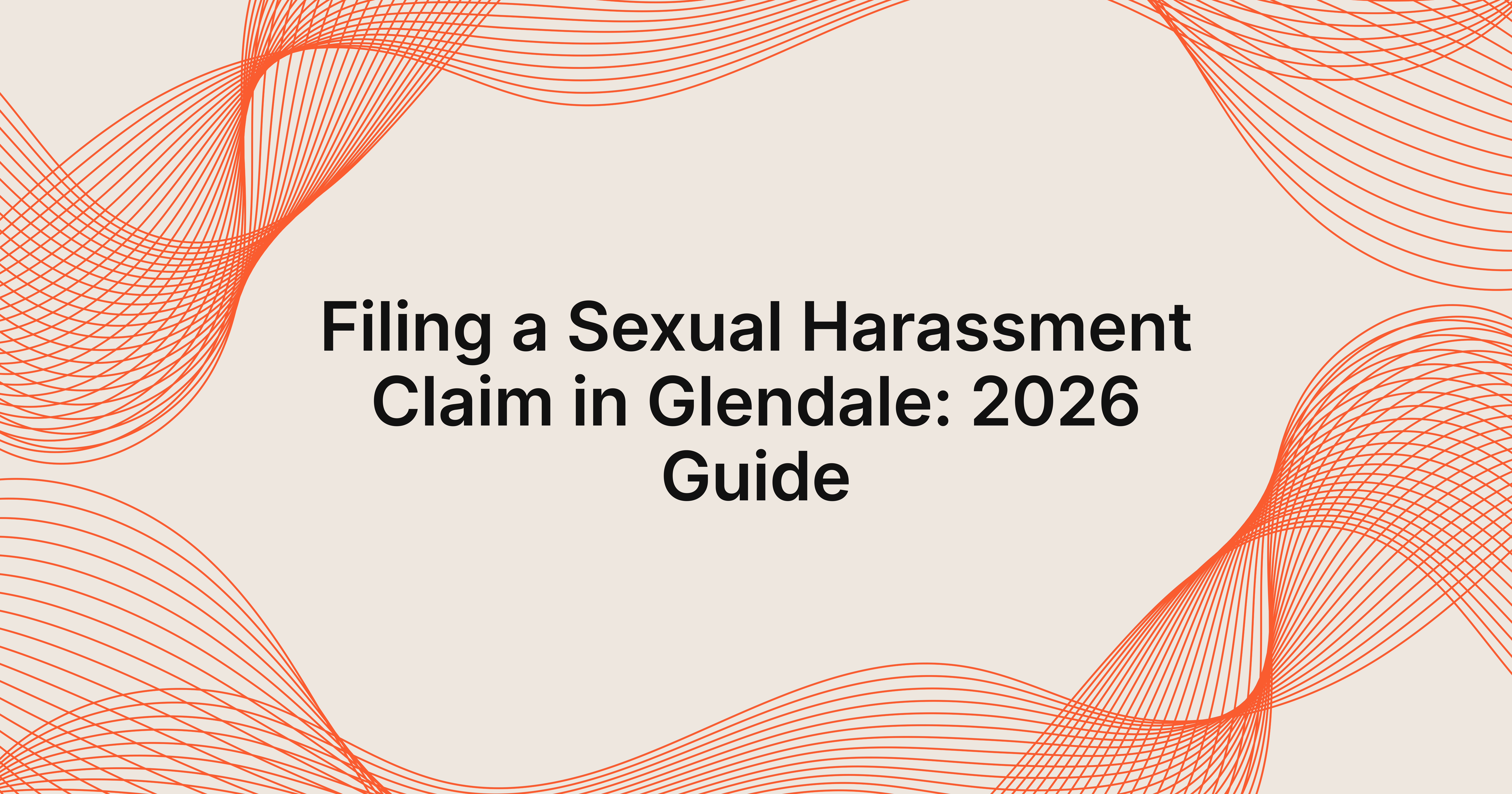 how to file a sexual harassment claim in Glendale