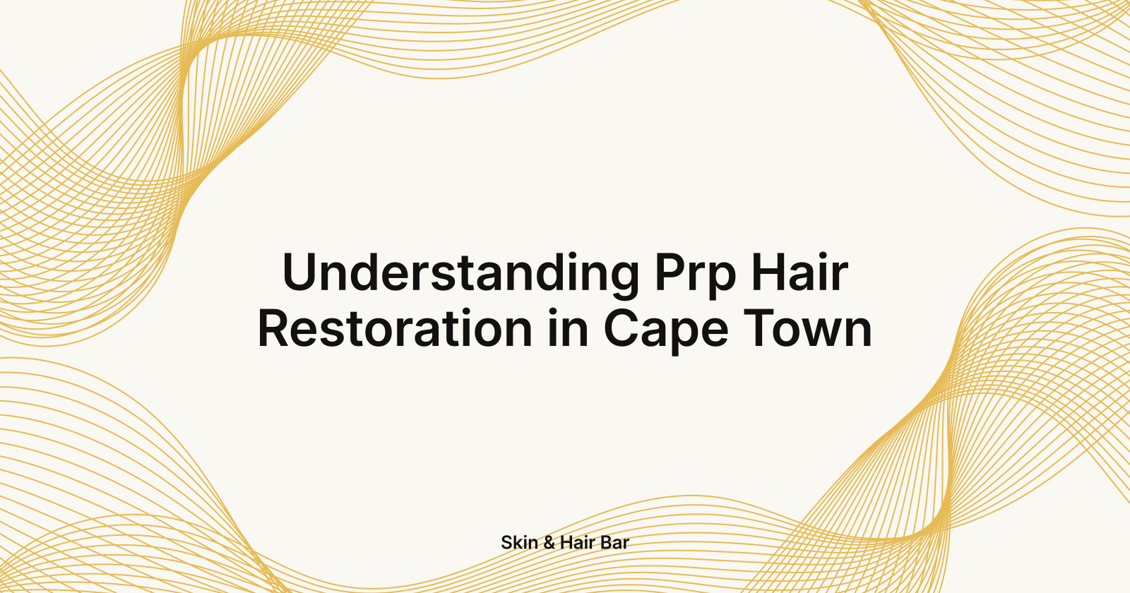 Understanding Prp Hair Restoration in Cape Town
