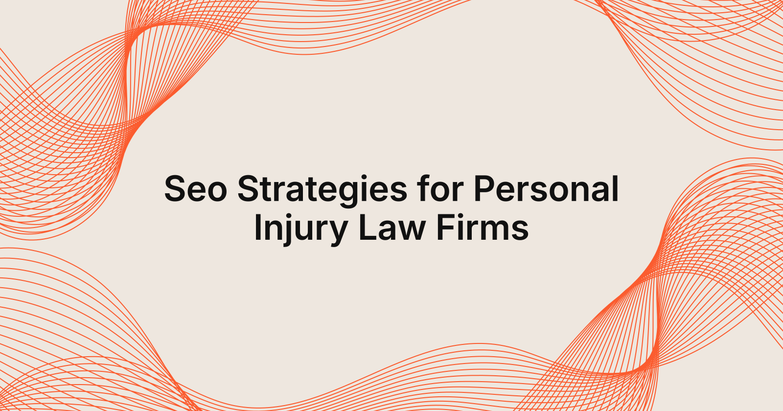 Seo Strategies for Personal Injury Law Firms, seo for personal injury law firms