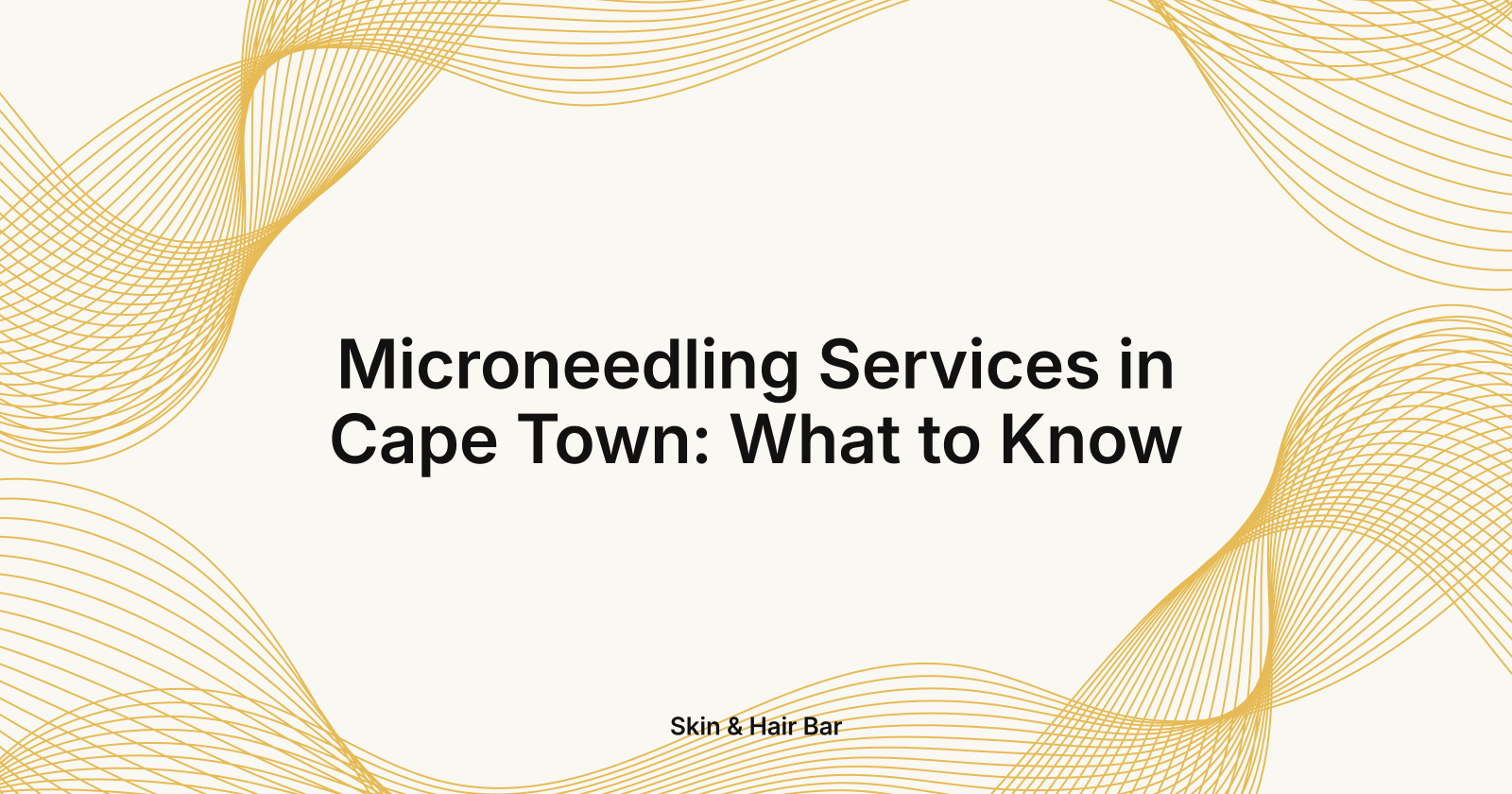 Microneedling Services in Cape Town: What to Know