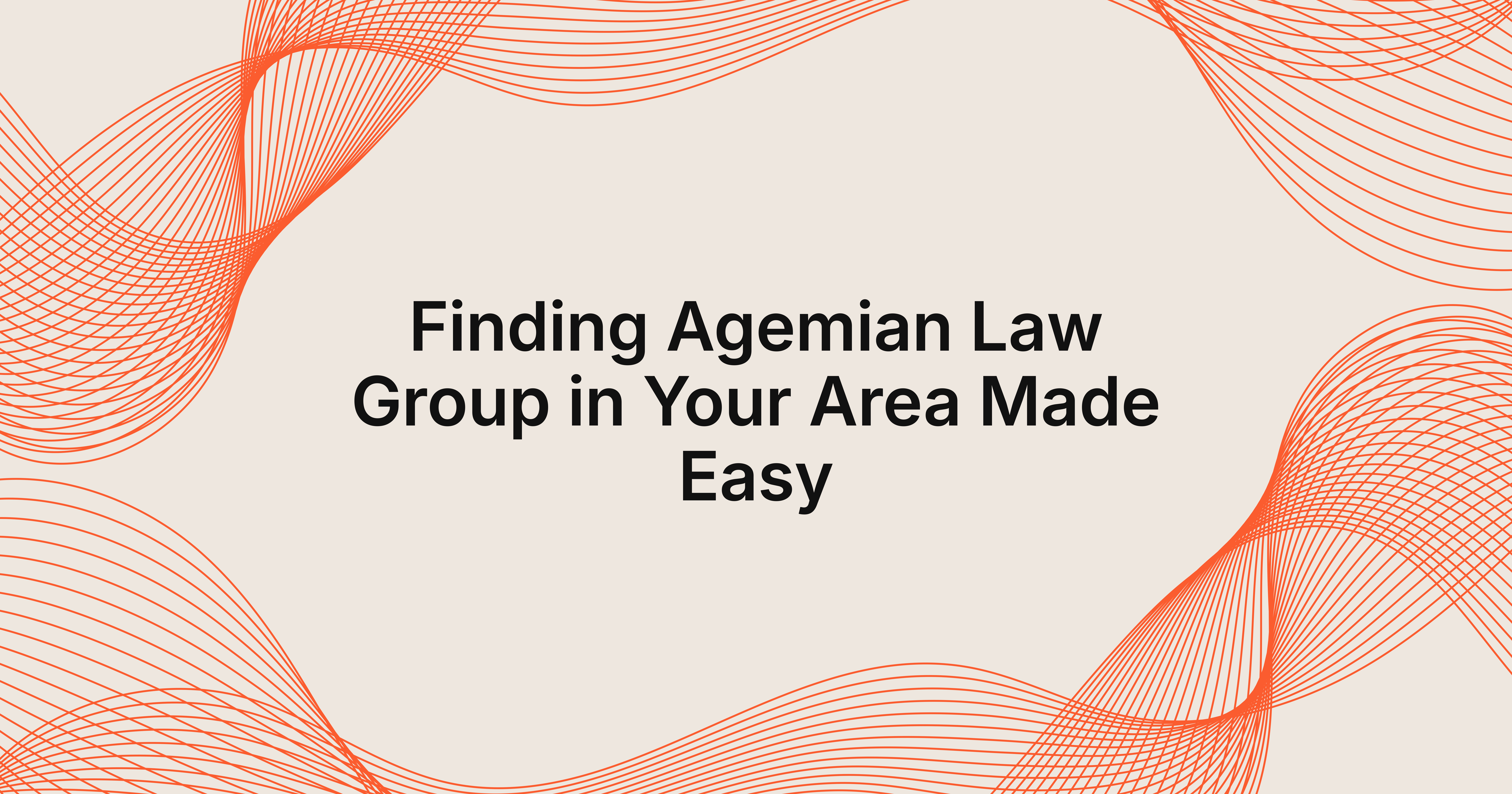 Agemian Law Group in Your Area